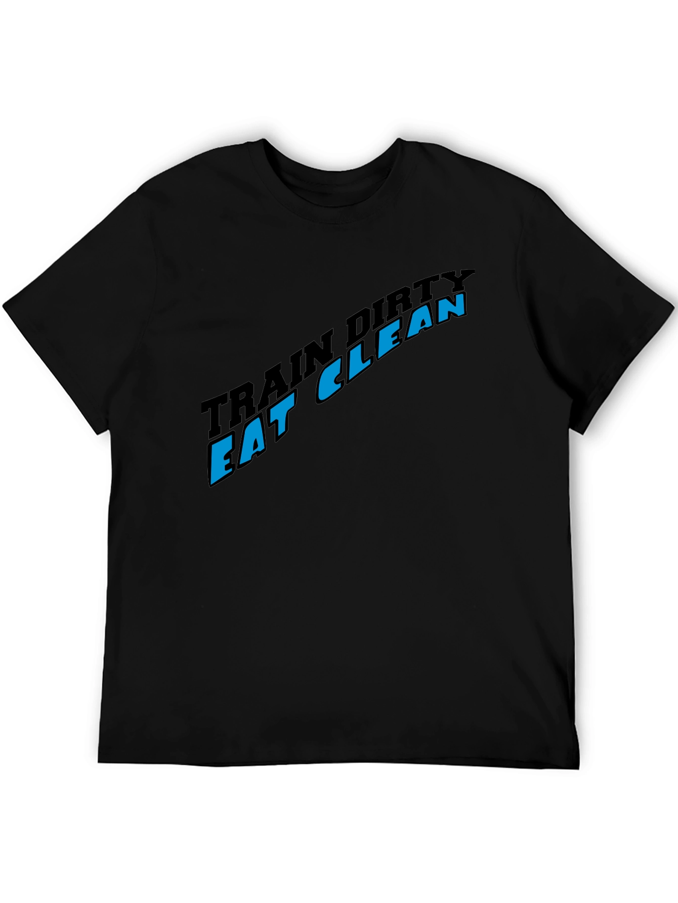 Train Dirty Eat Clean Black Graphic Tee