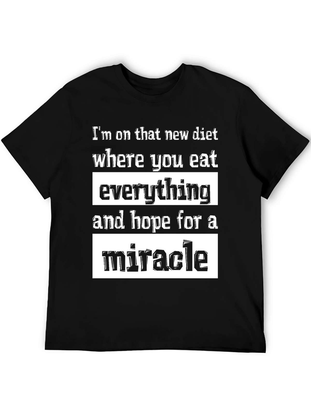 Humorous Diet T-Shirt - Miracle Diet