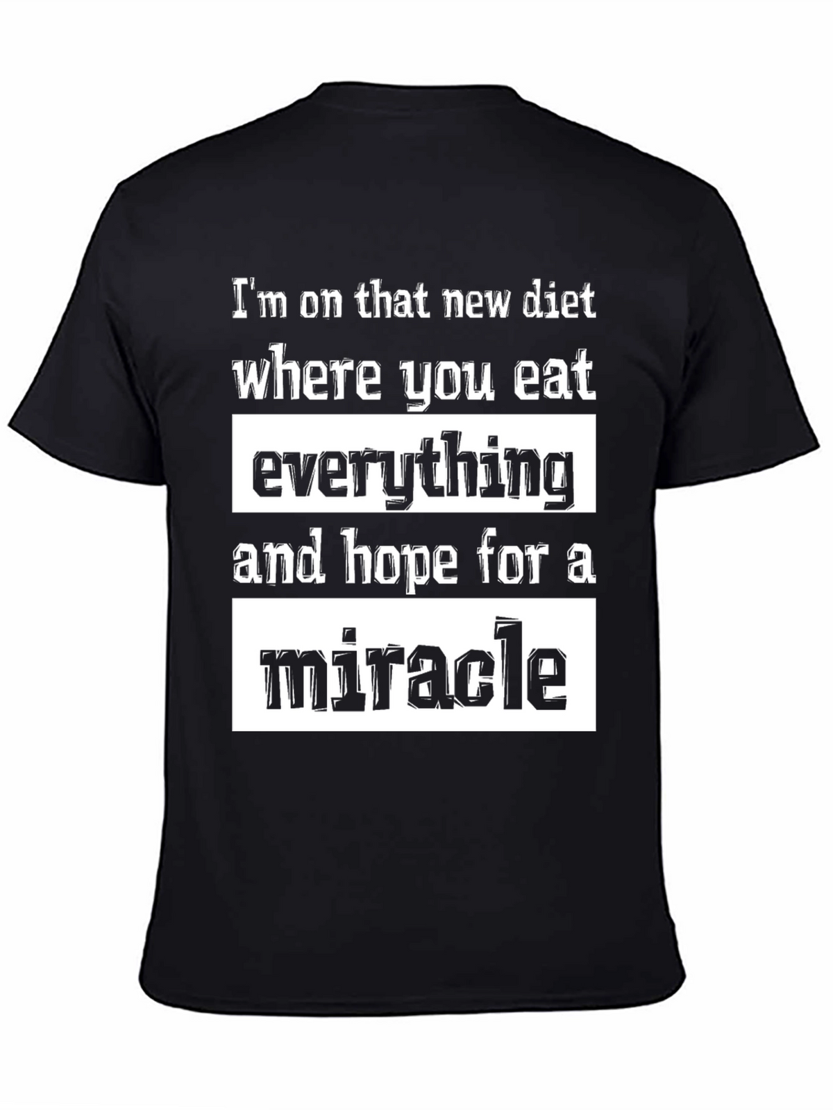 Humorous Diet T-Shirt - Miracle Diet