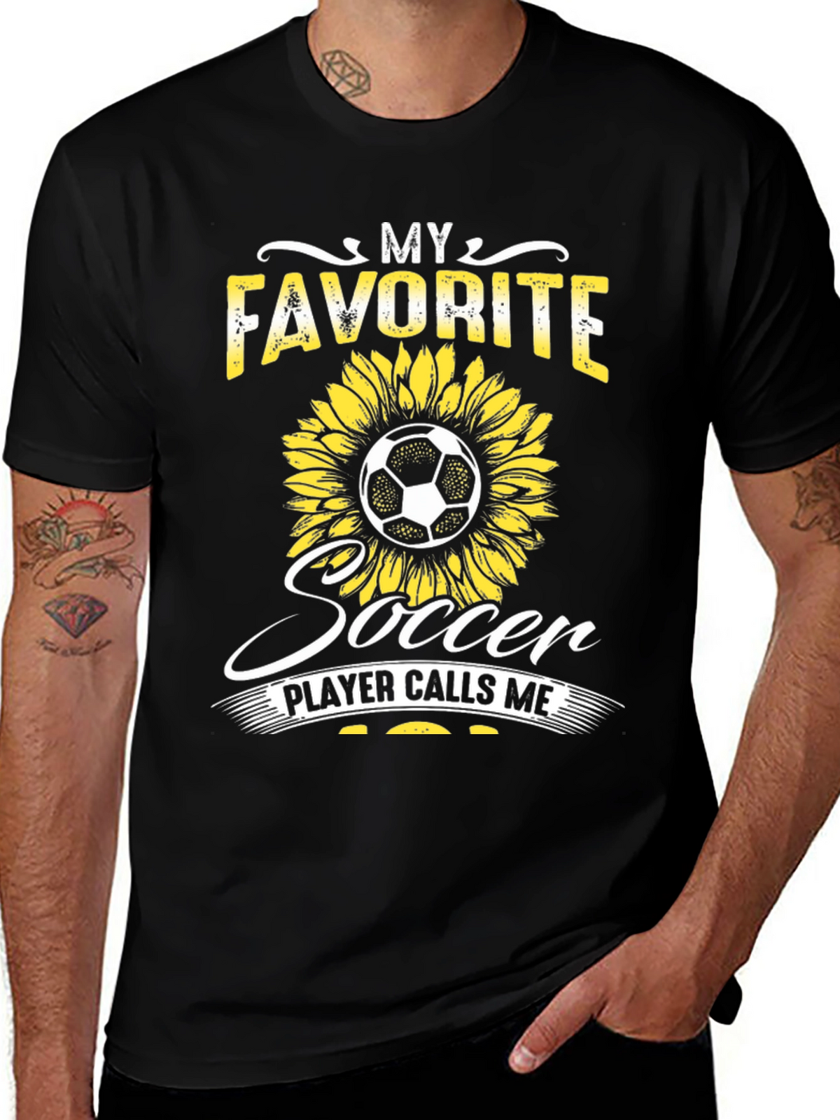 My Favorite Soccer Player Calls Me Sunflower T-Shirt