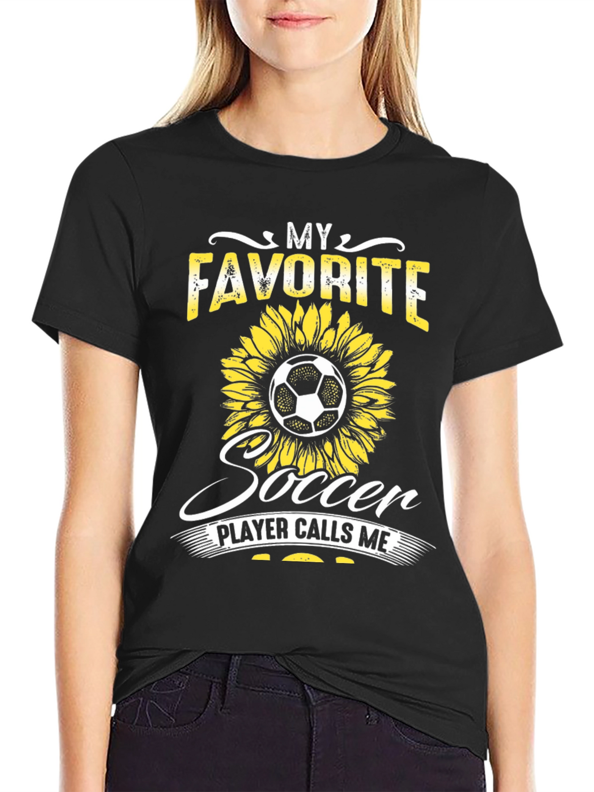 My Favorite Soccer Player Calls Me Sunflower T-Shirt