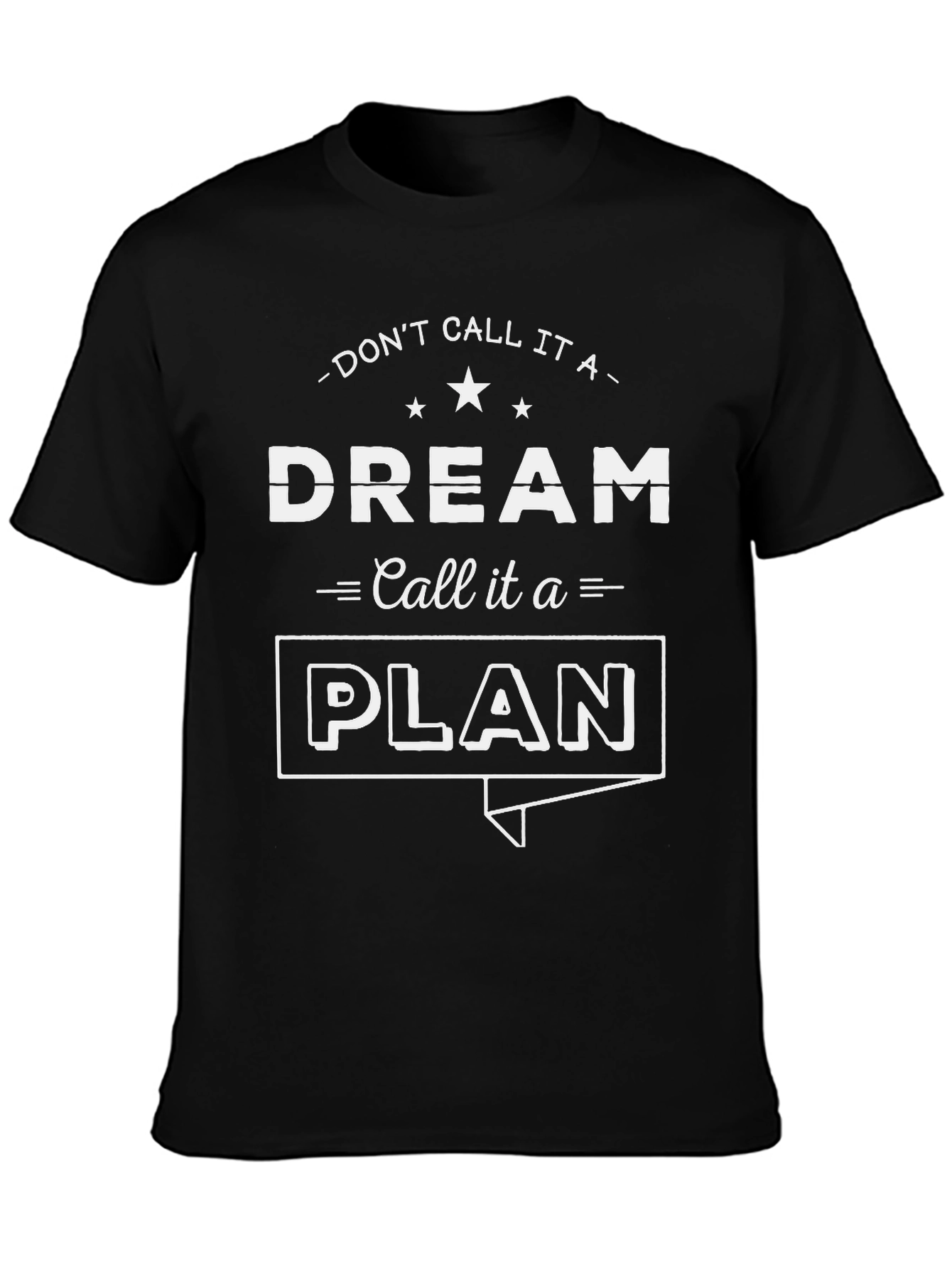 Dream Plan T-Shirt