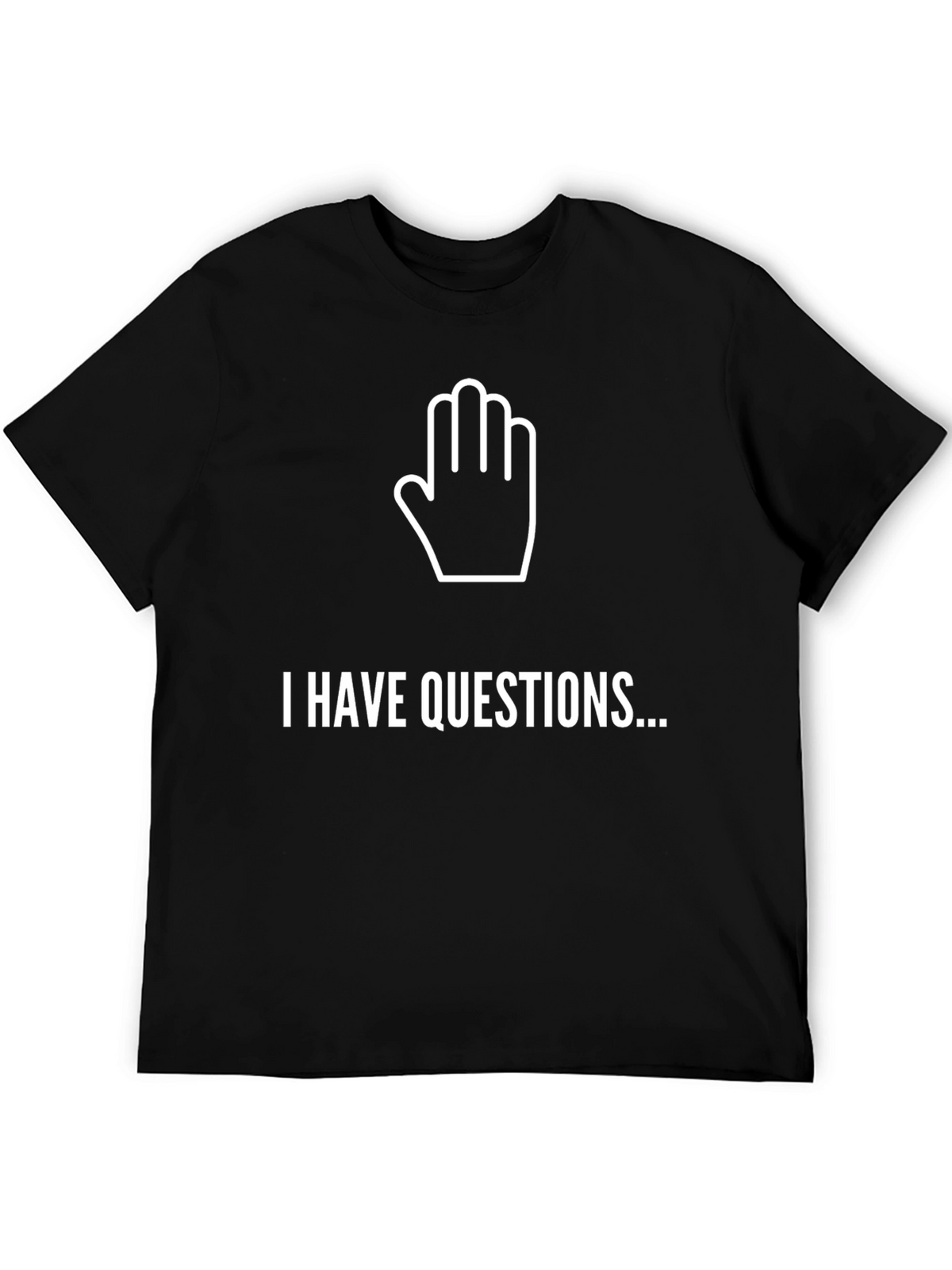 I Have Questions Graphic Tee - Black Crew Neck