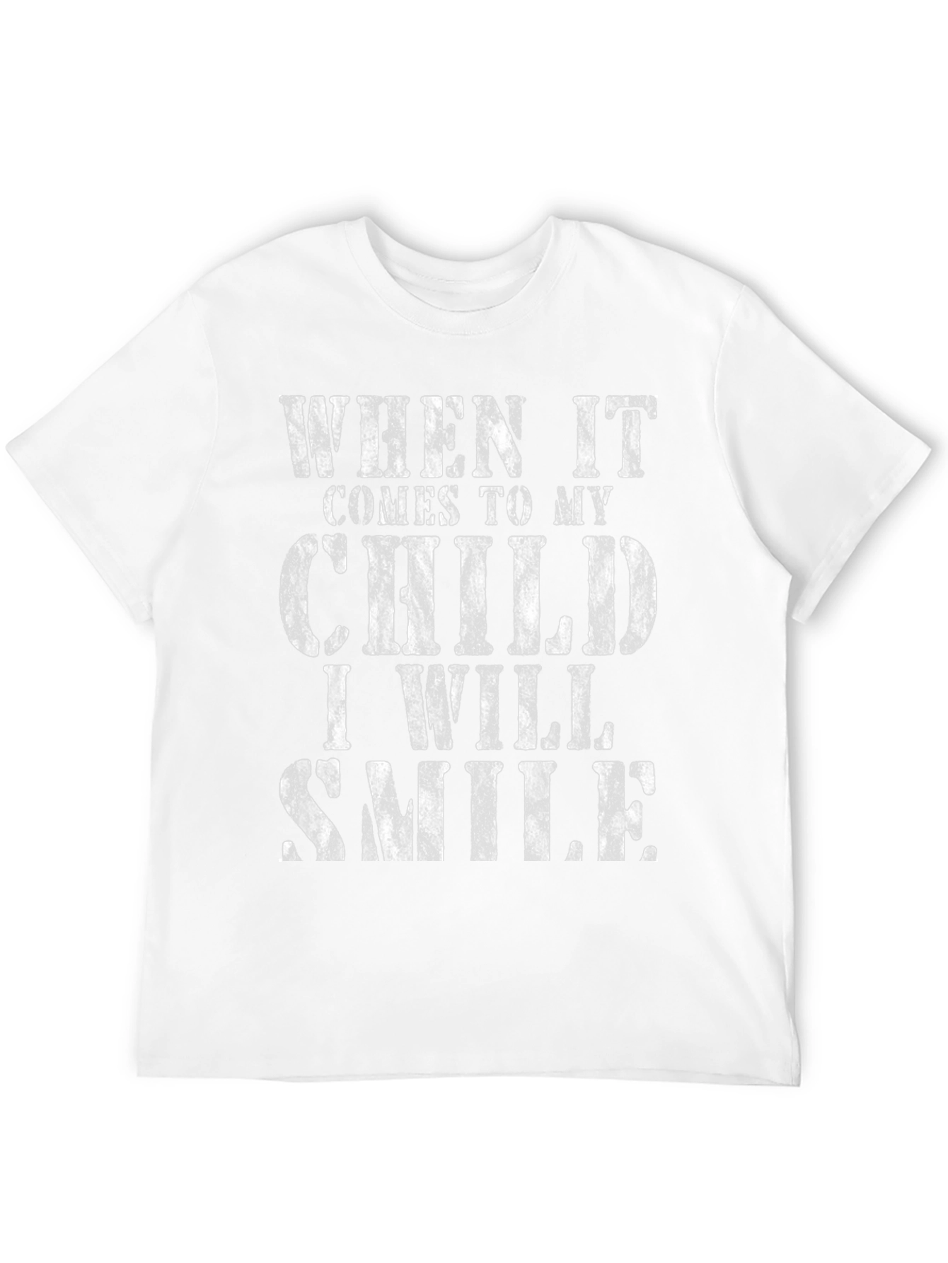 When it Comes to my Child T-Shirt