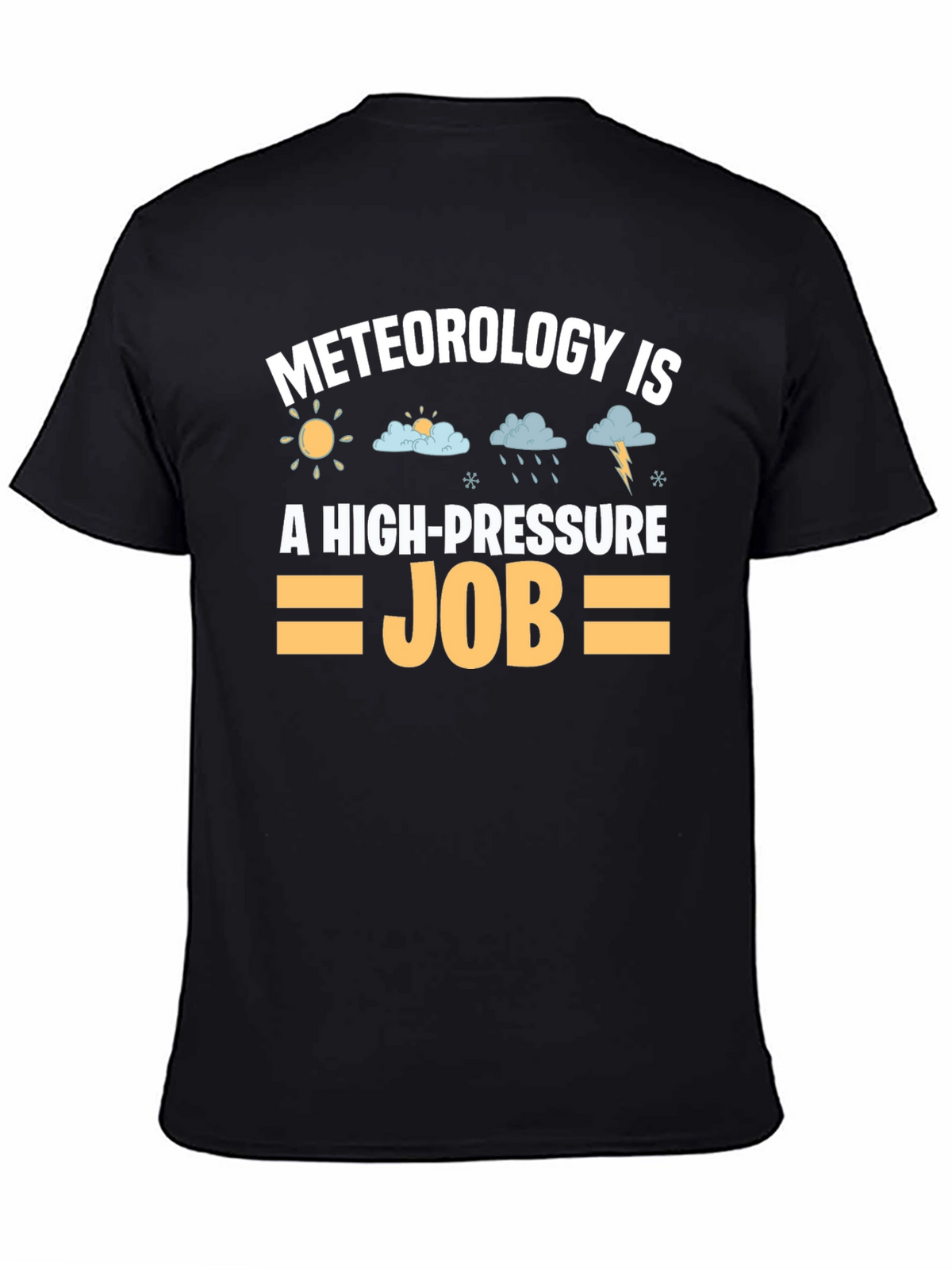 Meteorology High Pressure Job Graphic Tee