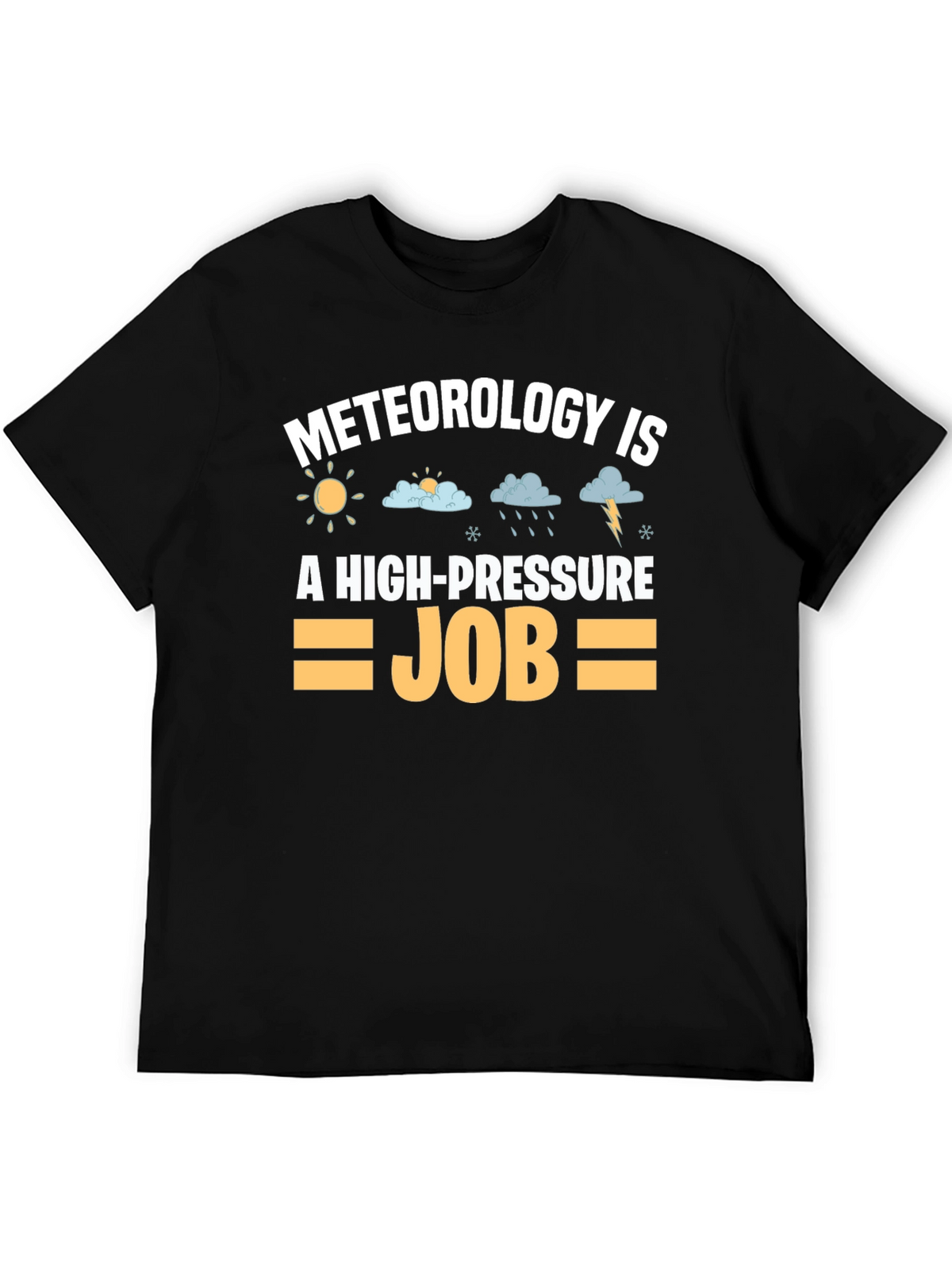 Meteorology High Pressure Job Graphic Tee