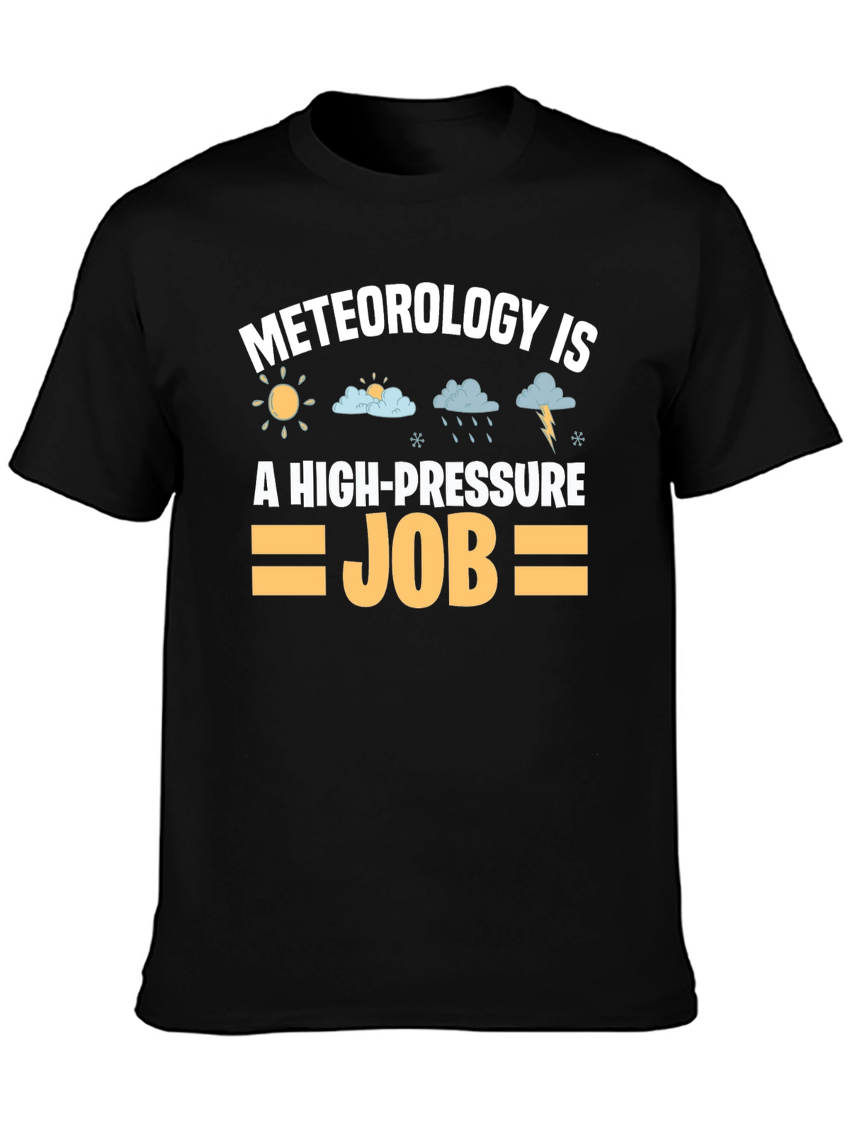 Meteorology High Pressure Job Graphic Tee