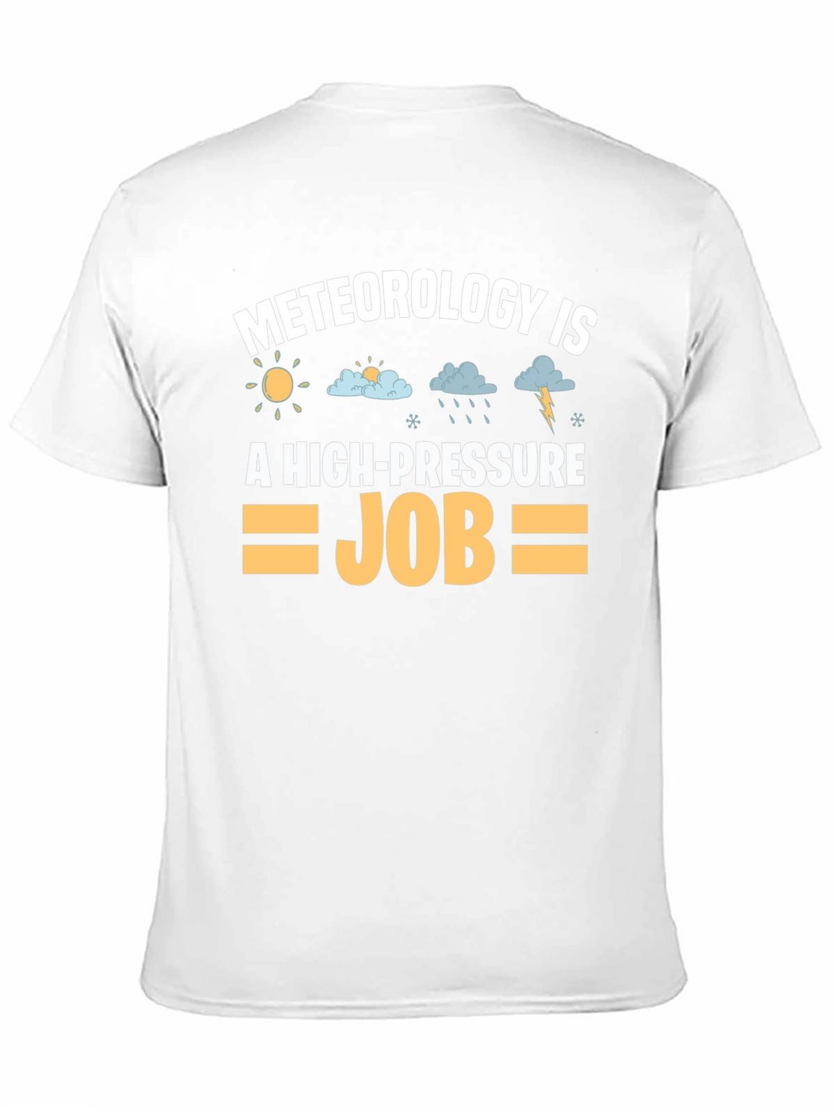 Meteorology High Pressure Job Graphic Tee