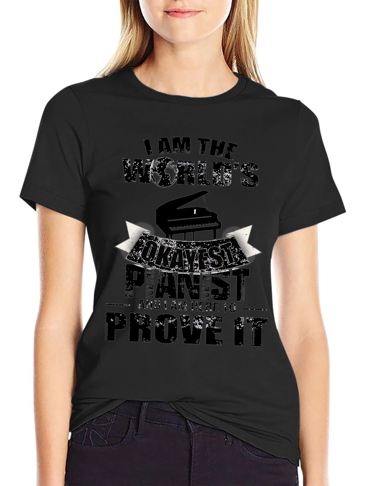 I am the Worlds Okayest Pianist T-Shirt