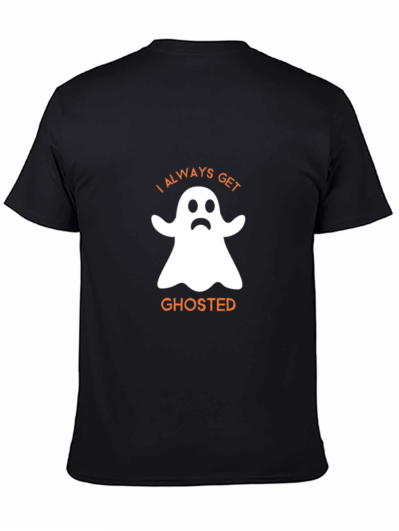 Always Get Ghosted T-Shirt