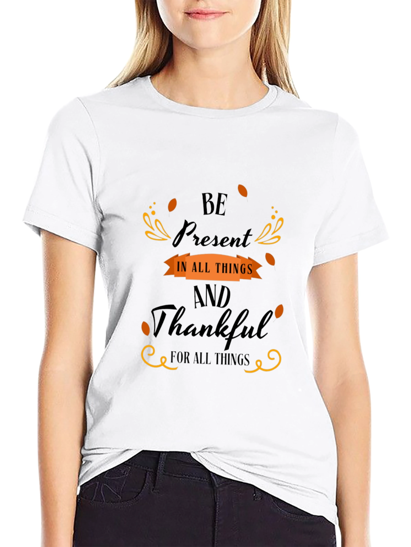 Be Present and Thankful Graphic Tee