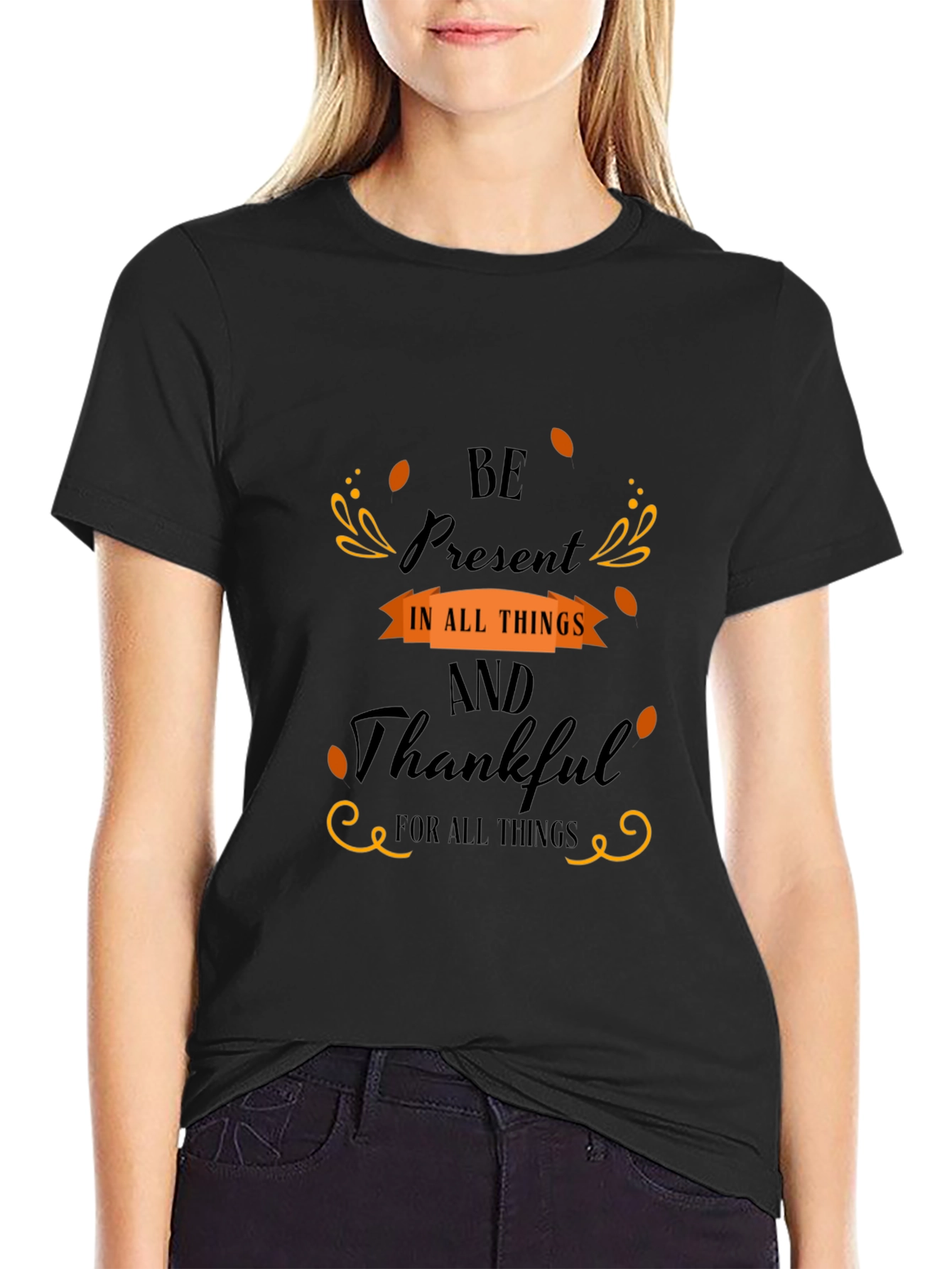 Be Present and Thankful Graphic Tee