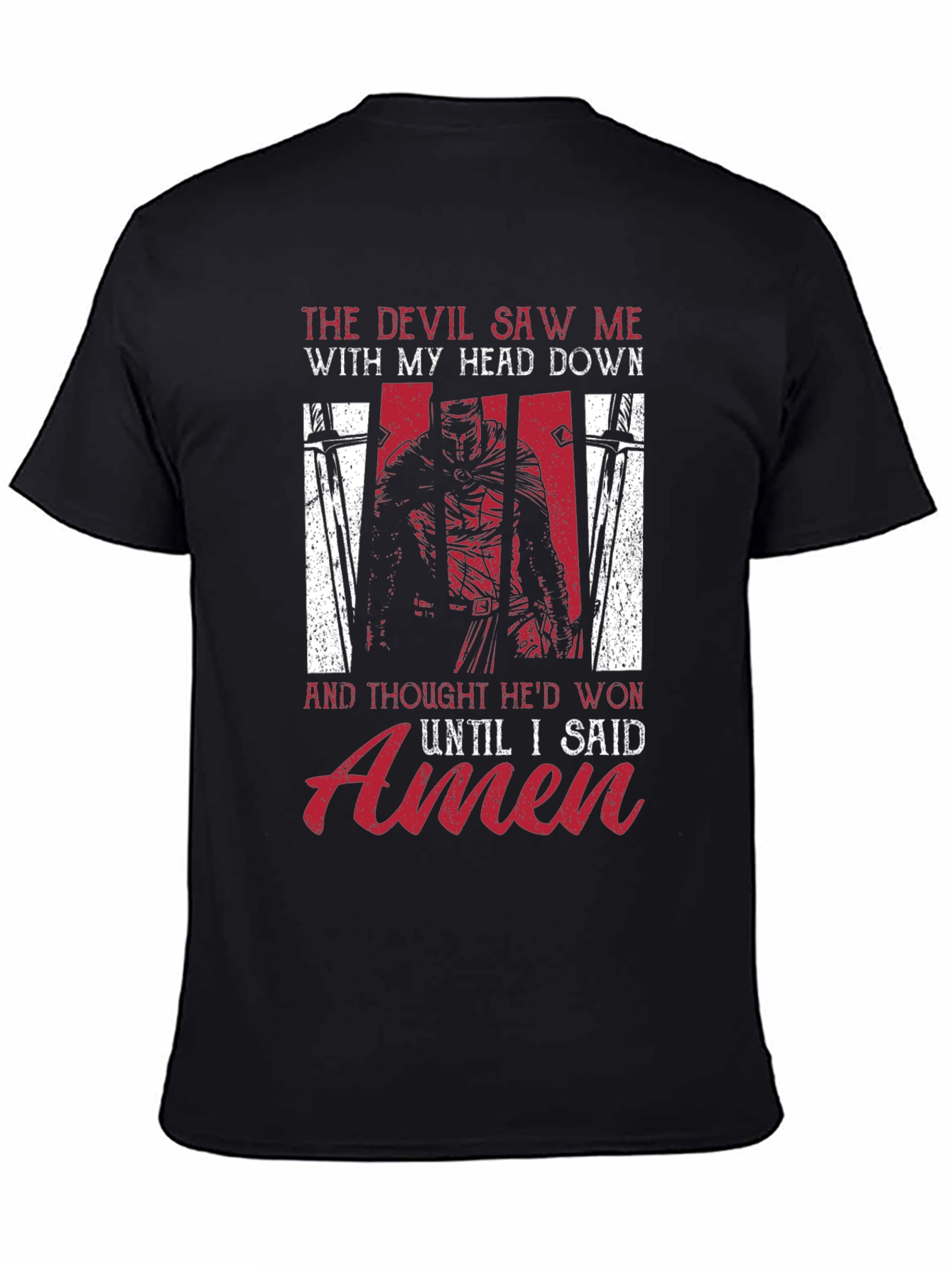 Devil Saw Me T-Shirt - Knight and Amen Design