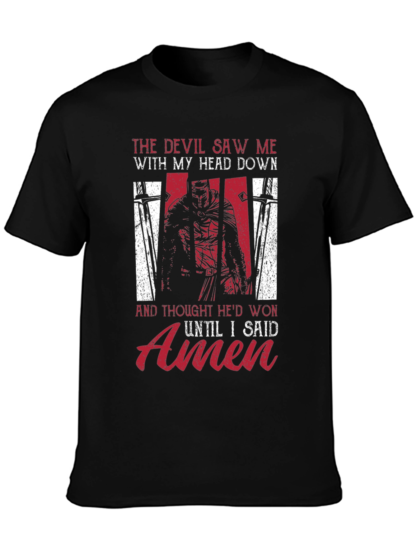 Devil Saw Me T-Shirt - Knight and Amen Design