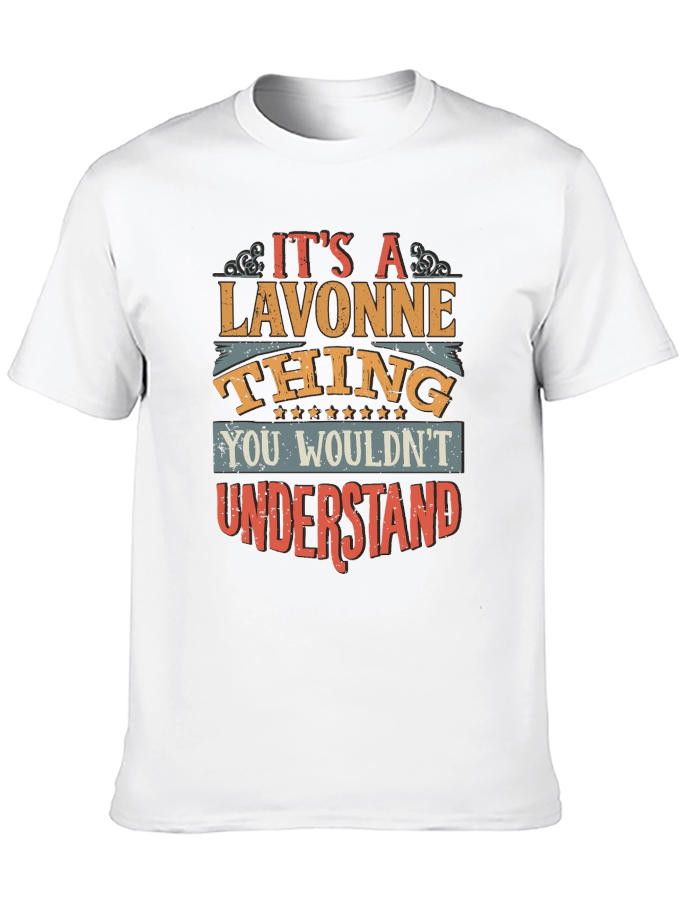 Lavonne Thing T-Shirt - You Wouldnt Understand Tee