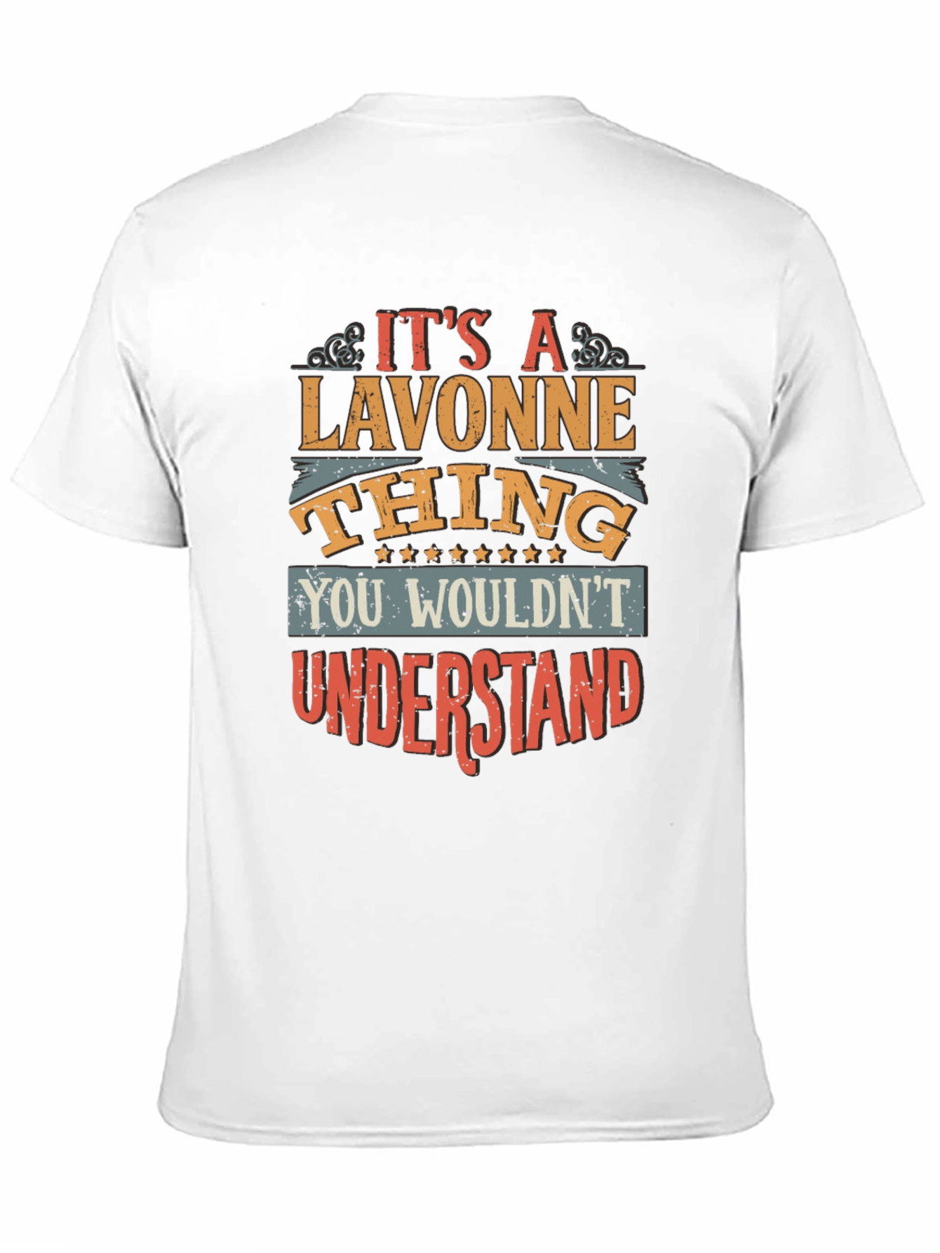 Lavonne Thing T-Shirt - You Wouldnt Understand Tee