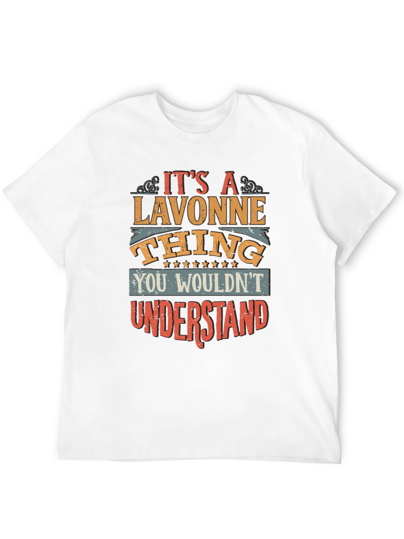 Lavonne Thing T-Shirt - You Wouldnt Understand Tee