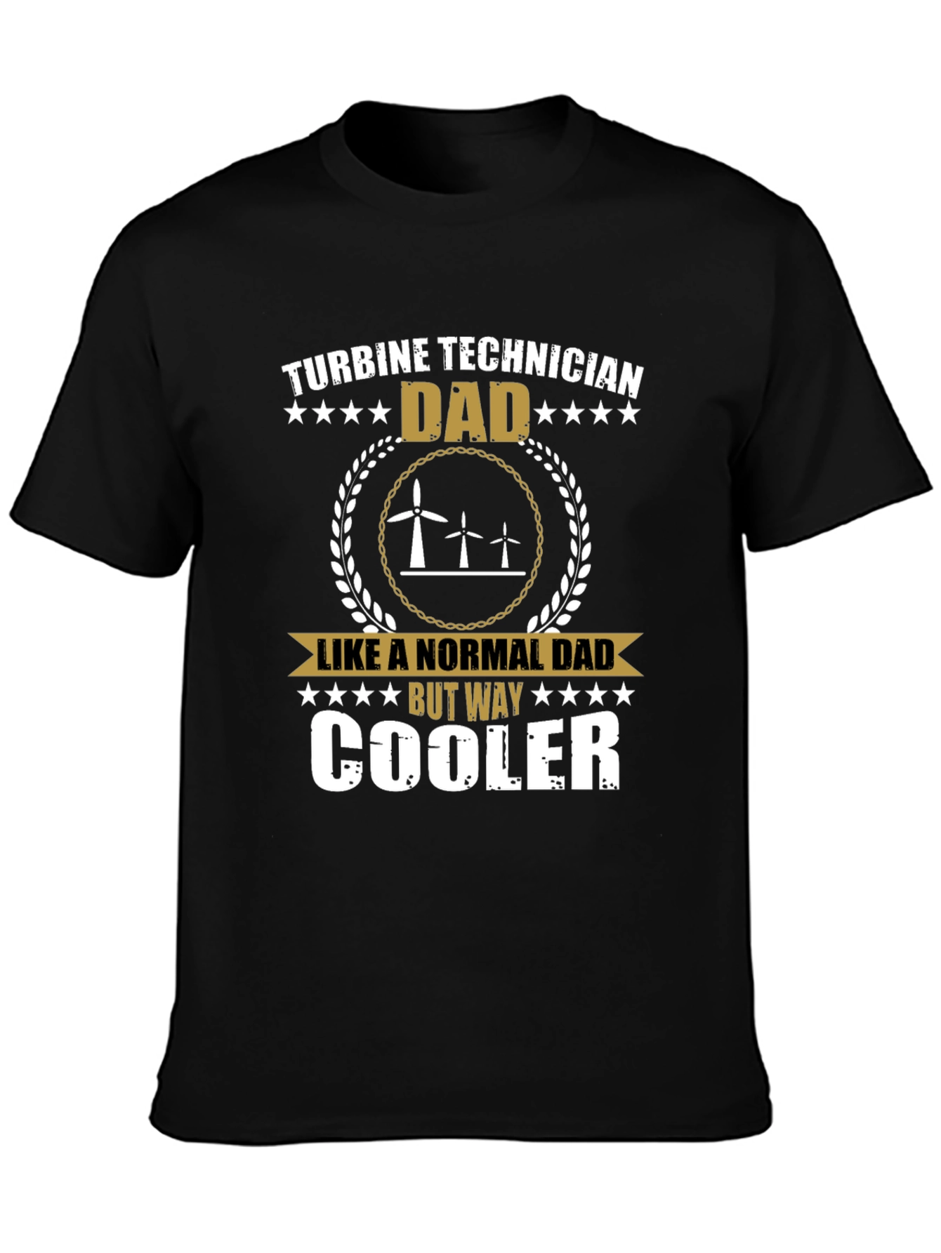 Turbine Technician Dad T-Shirt - Cool Dad Shirt