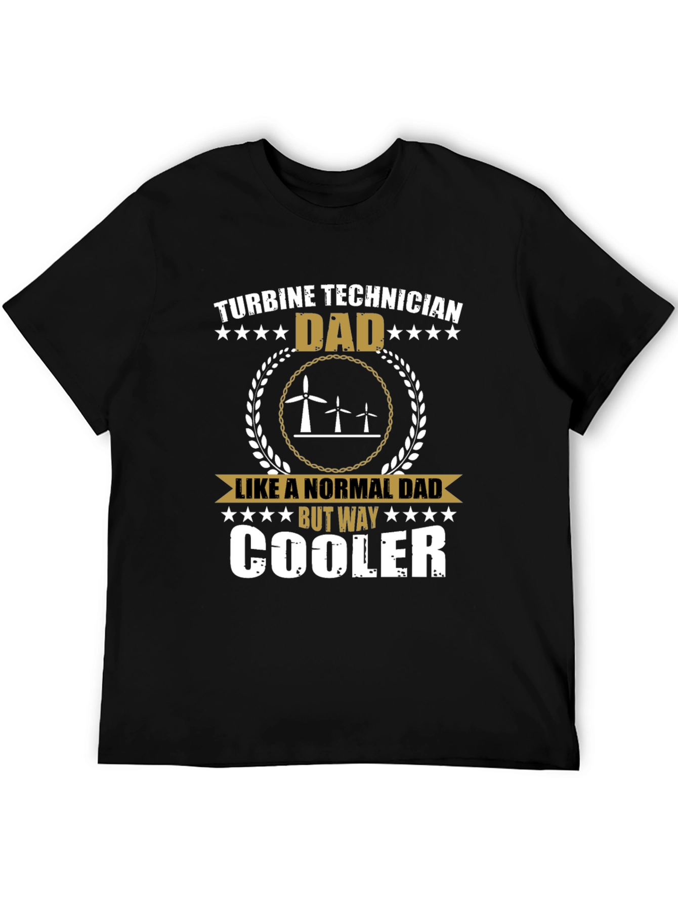 Turbine Technician Dad T-Shirt - Cool Dad Shirt