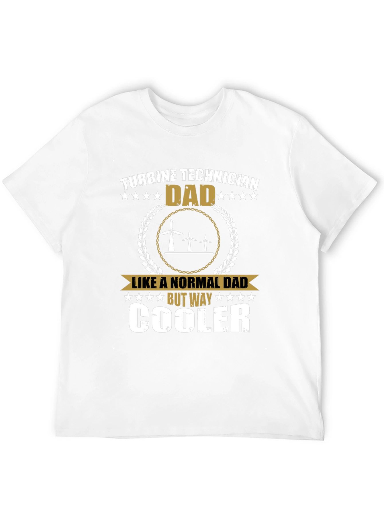 Turbine Technician Dad T-Shirt - Cool Dad Shirt