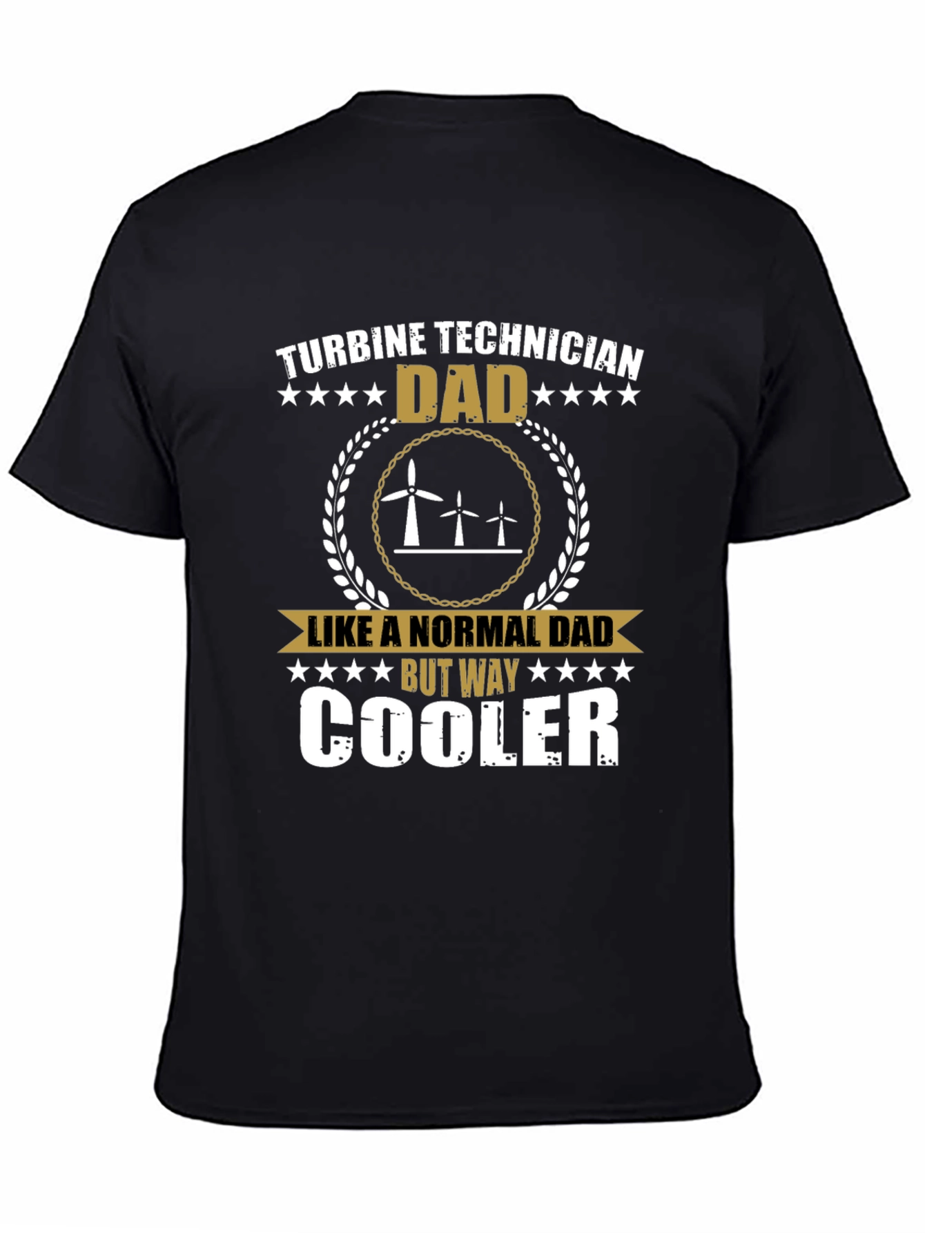 Turbine Technician Dad T-Shirt - Cool Dad Shirt