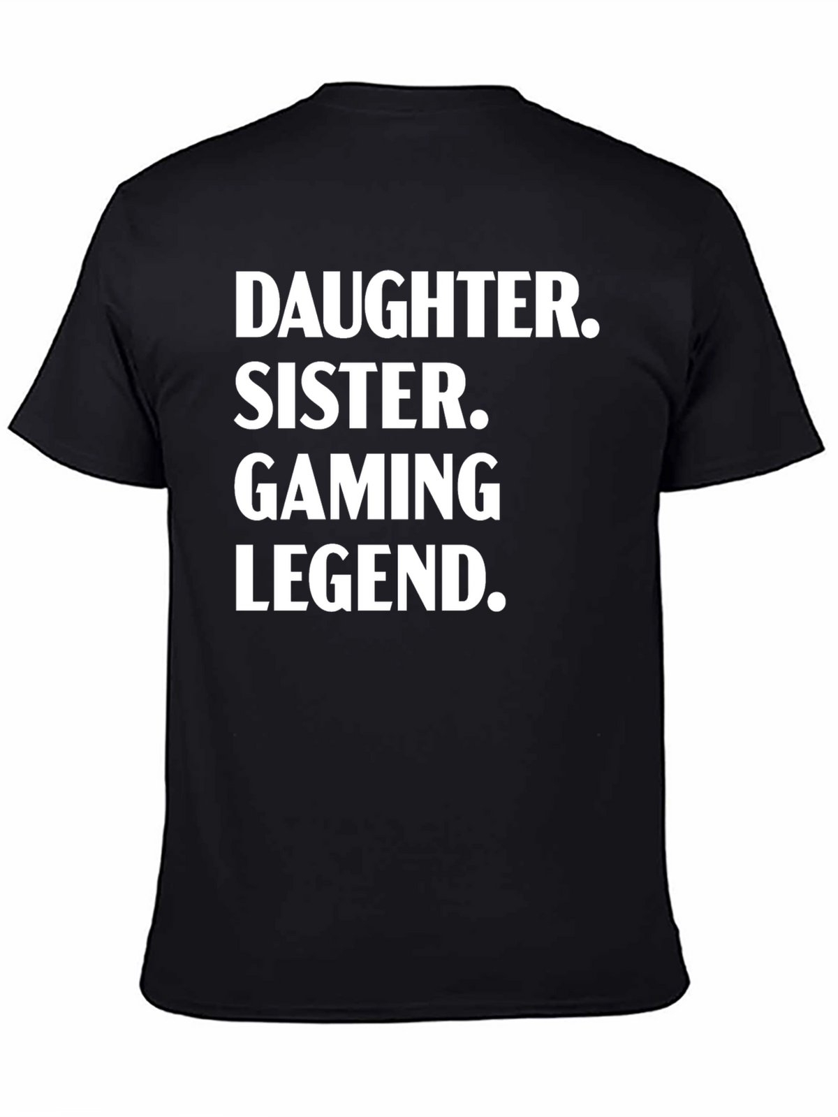 Daughter Sister Gaming Legend T-Shirt - Black