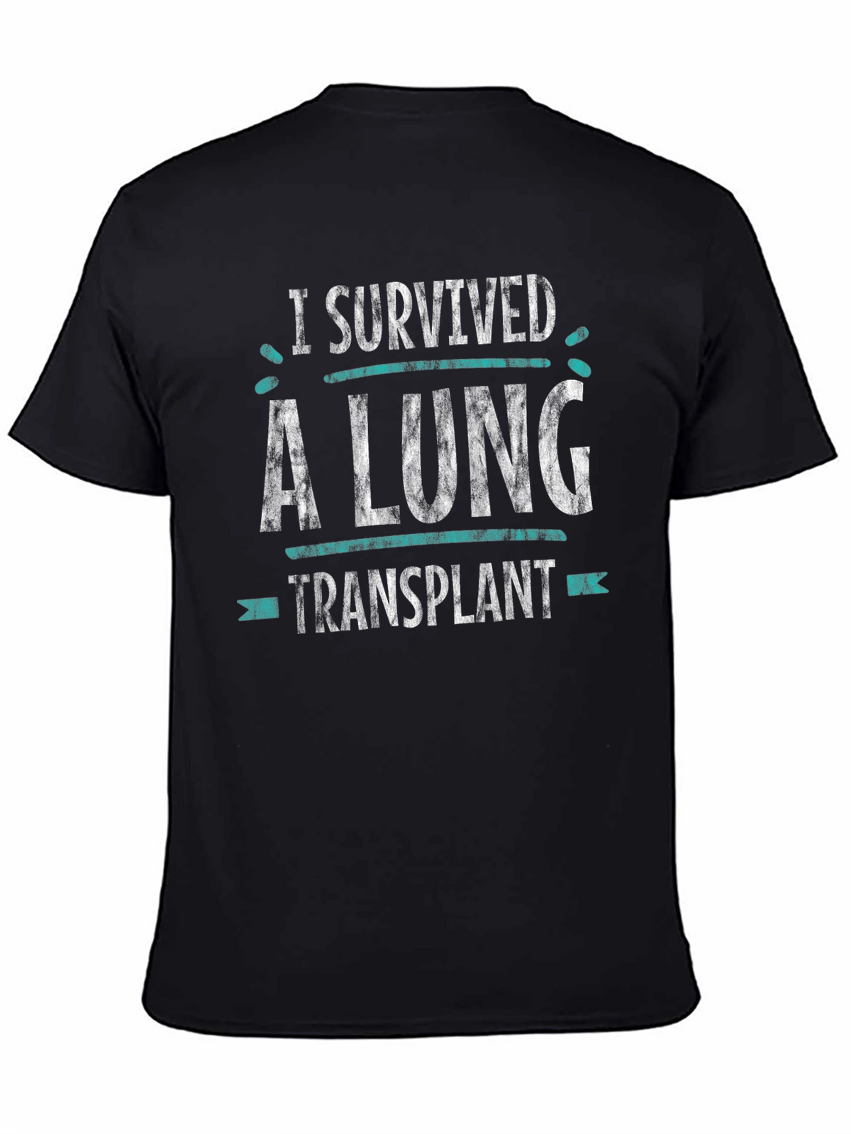 I Survived a Lung Transplant Graphic T-Shirt