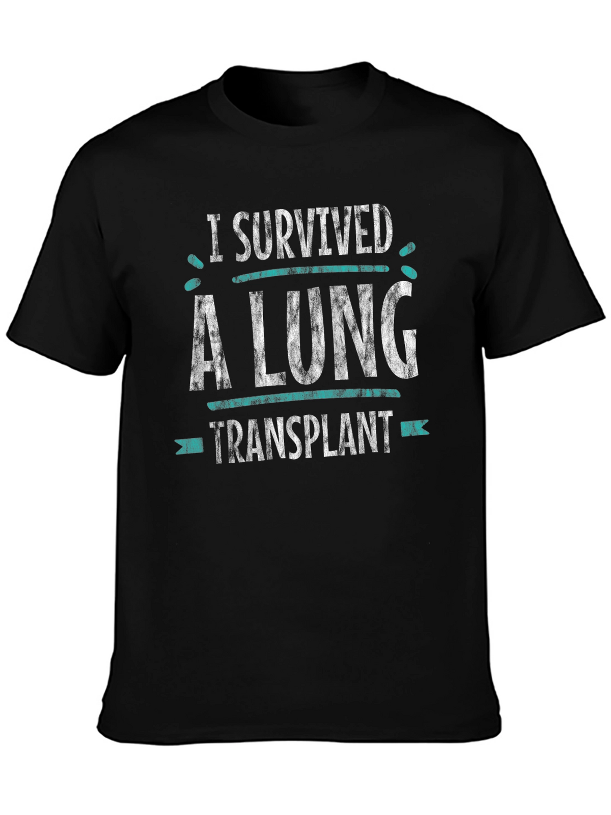 I Survived a Lung Transplant Graphic T-Shirt