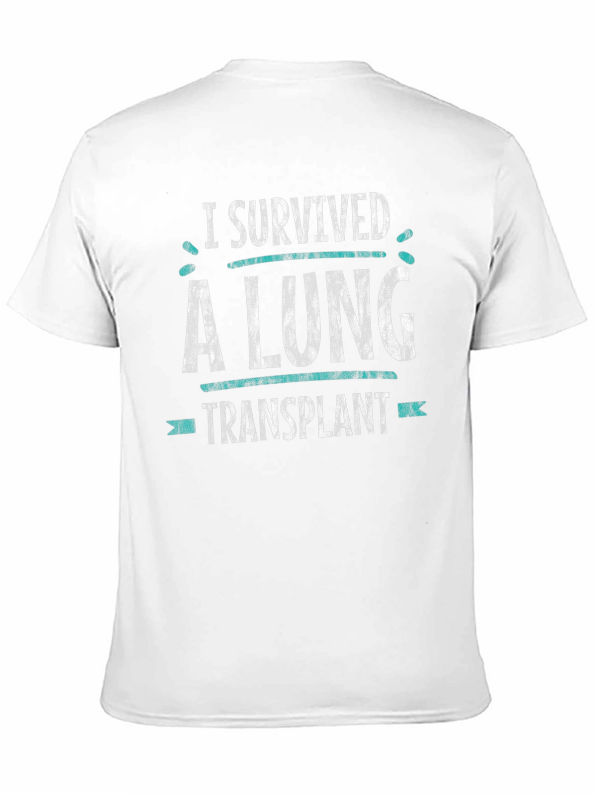 I Survived a Lung Transplant Graphic T-Shirt