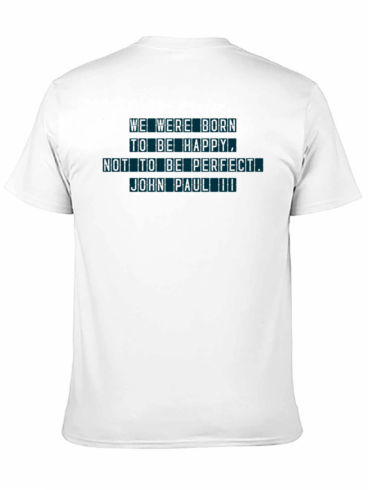 Inspirational Graphic T-Shirt - Born to Be Happy