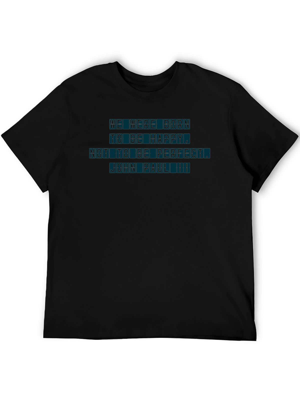 Inspirational Graphic T-Shirt - Born to Be Happy