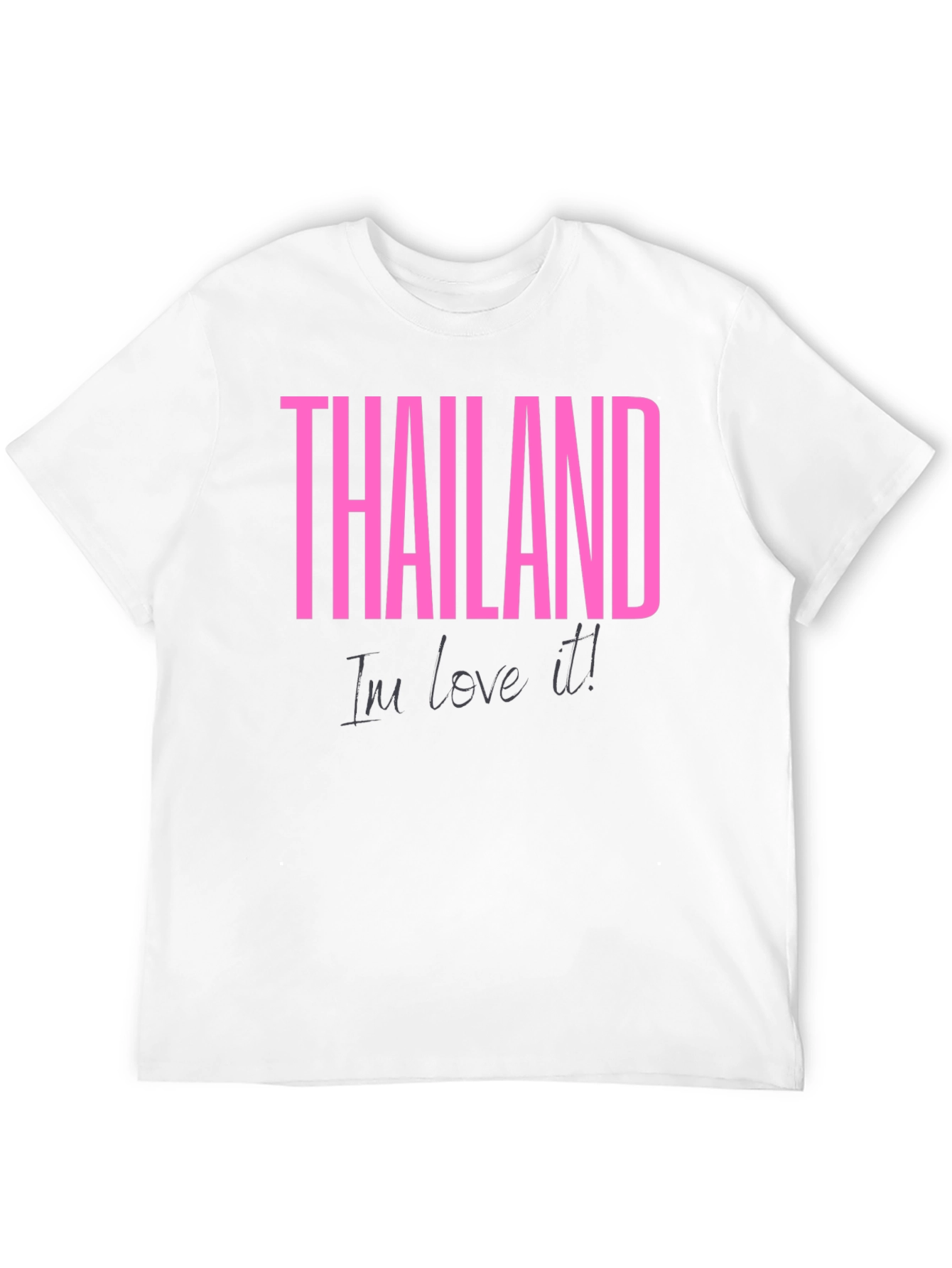 Thailand Im love it! T-Shirt