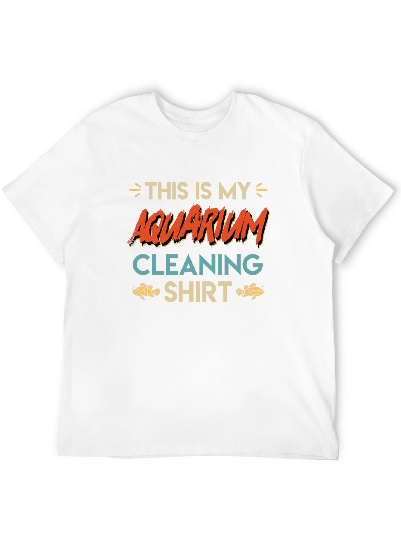 Aquarium Cleaning Shirt - Funny Fish Keeper Tee