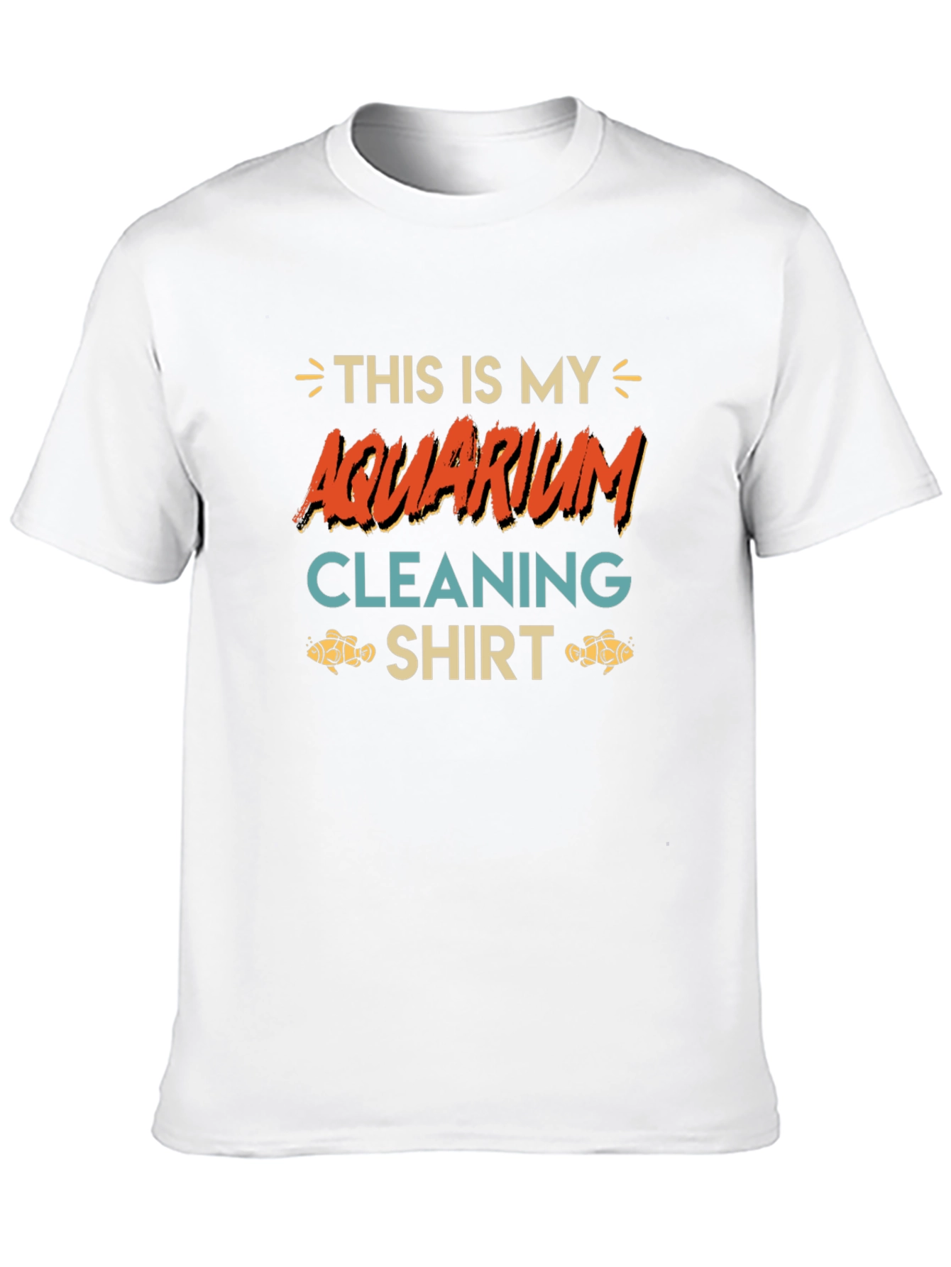 Aquarium Cleaning Shirt - Funny Fish Keeper Tee