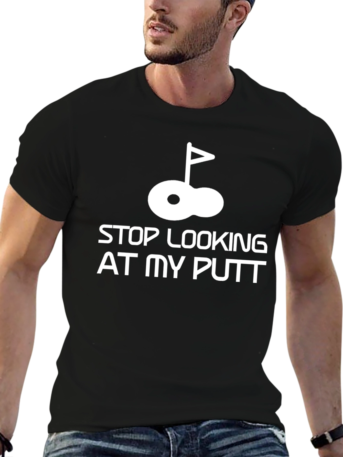 Funny Golf T-Shirt - Stop Looking At My Putt