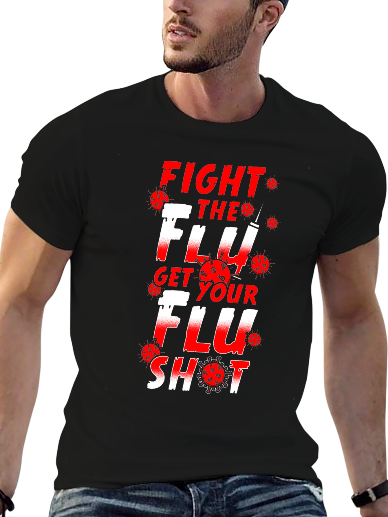 Fight the Flu Get Your Flu Shot Graphic T-Shirt