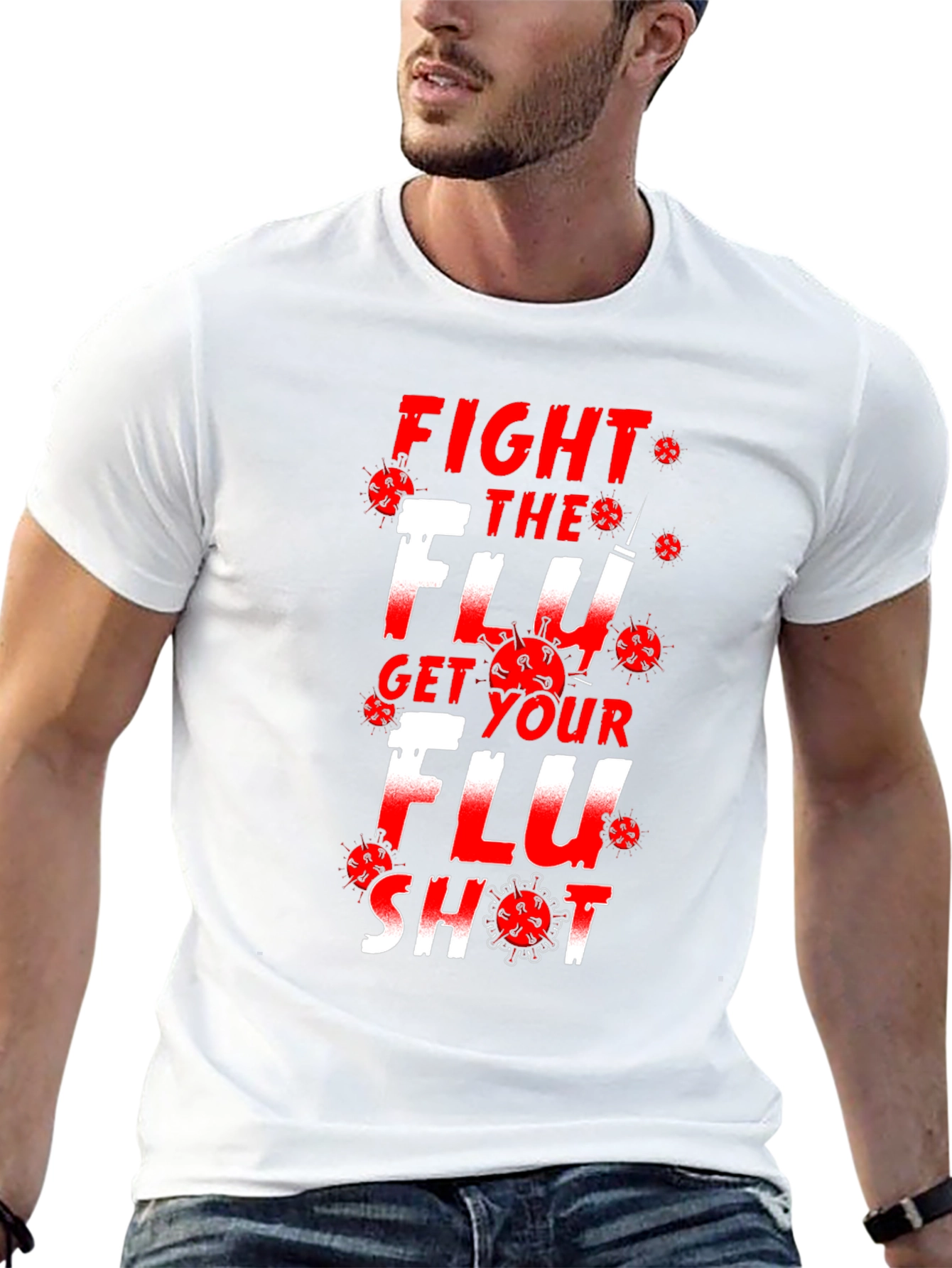 Fight the Flu Get Your Flu Shot Graphic T-Shirt