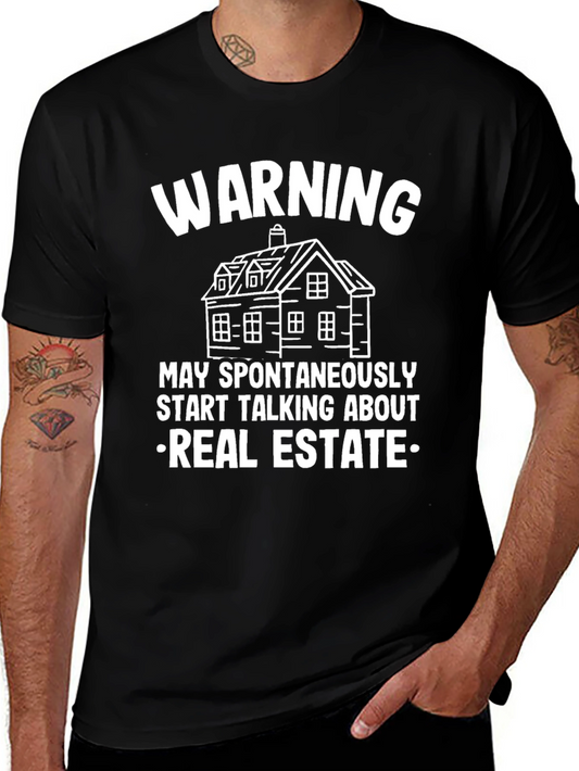 Warning: May Spontaneously Talk Real Estate T-Shirt