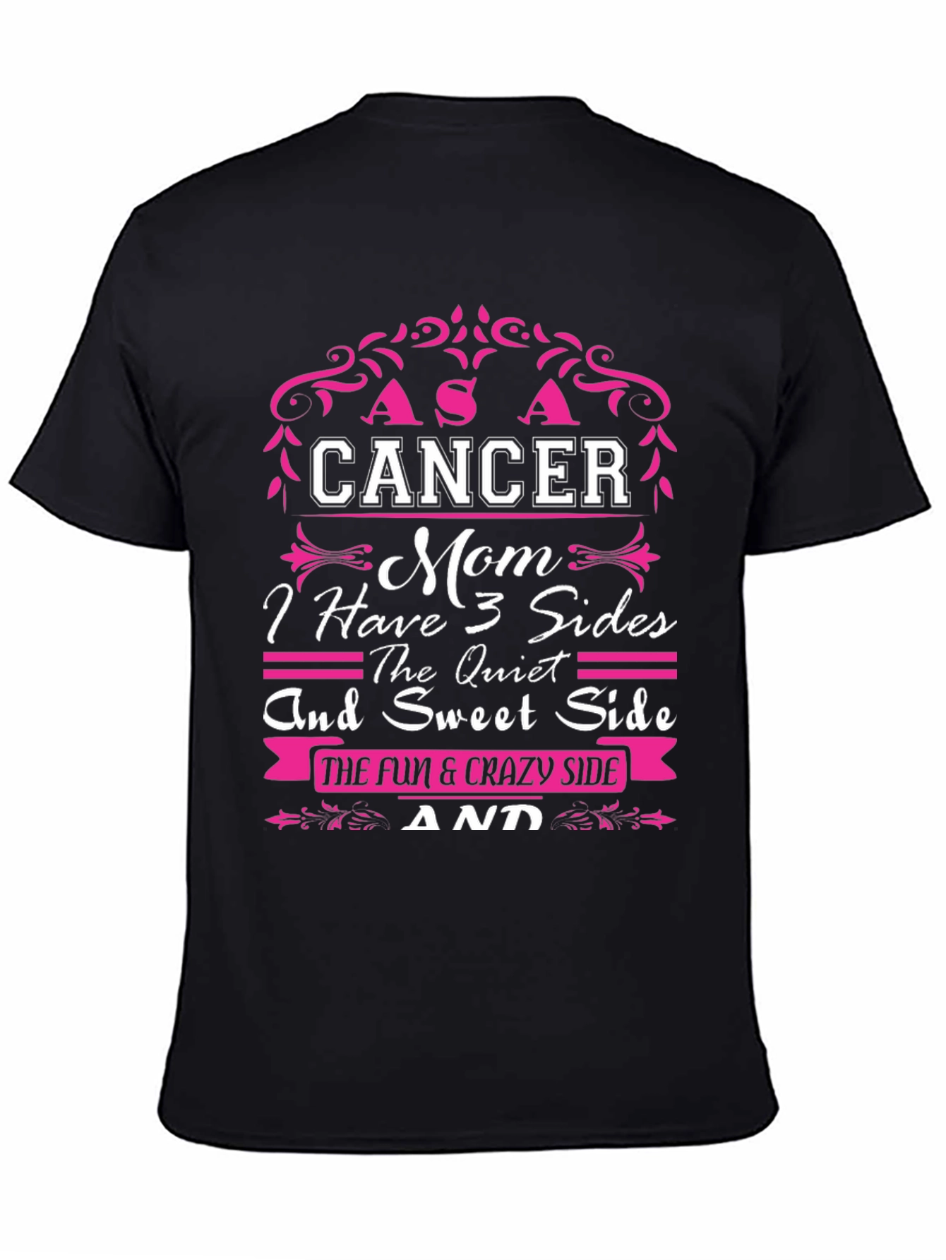 Cancer Mom T-Shirt: 3 Sides Design