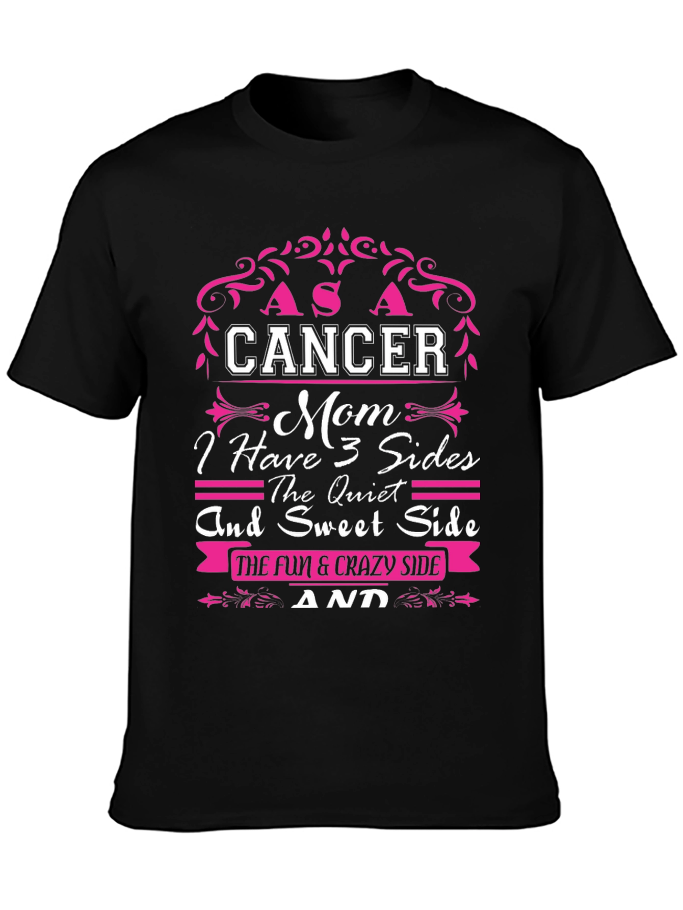 Cancer Mom T-Shirt: 3 Sides Design