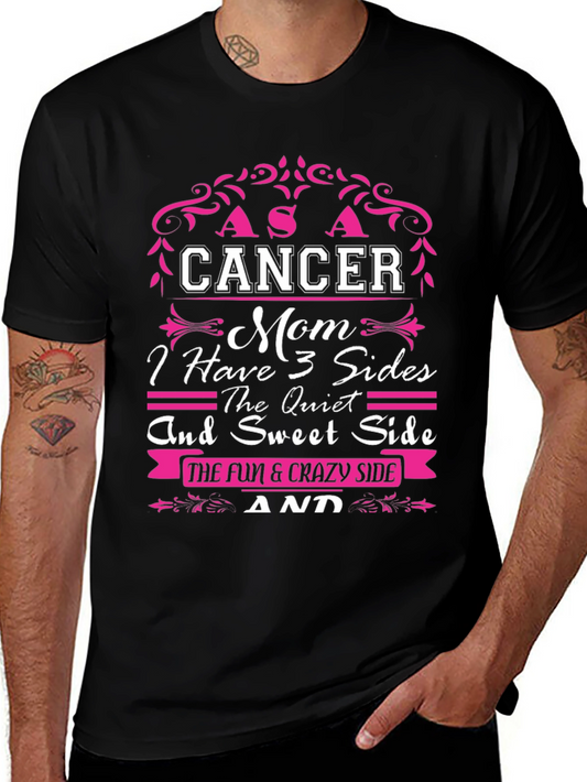 Cancer Mom T-Shirt: 3 Sides Design