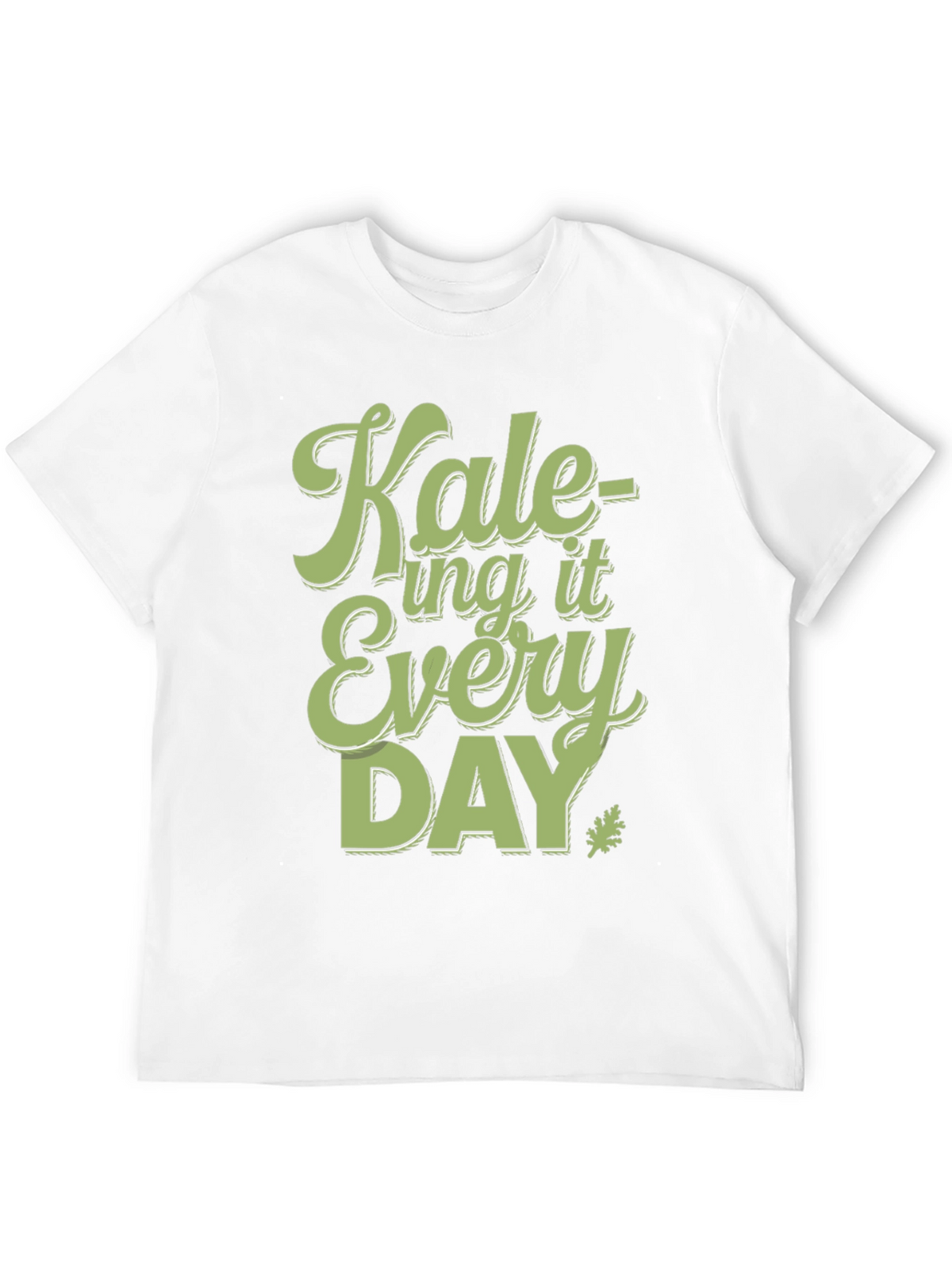 Kale-ing It Every Day T-Shirt - Fun Vegan Tee