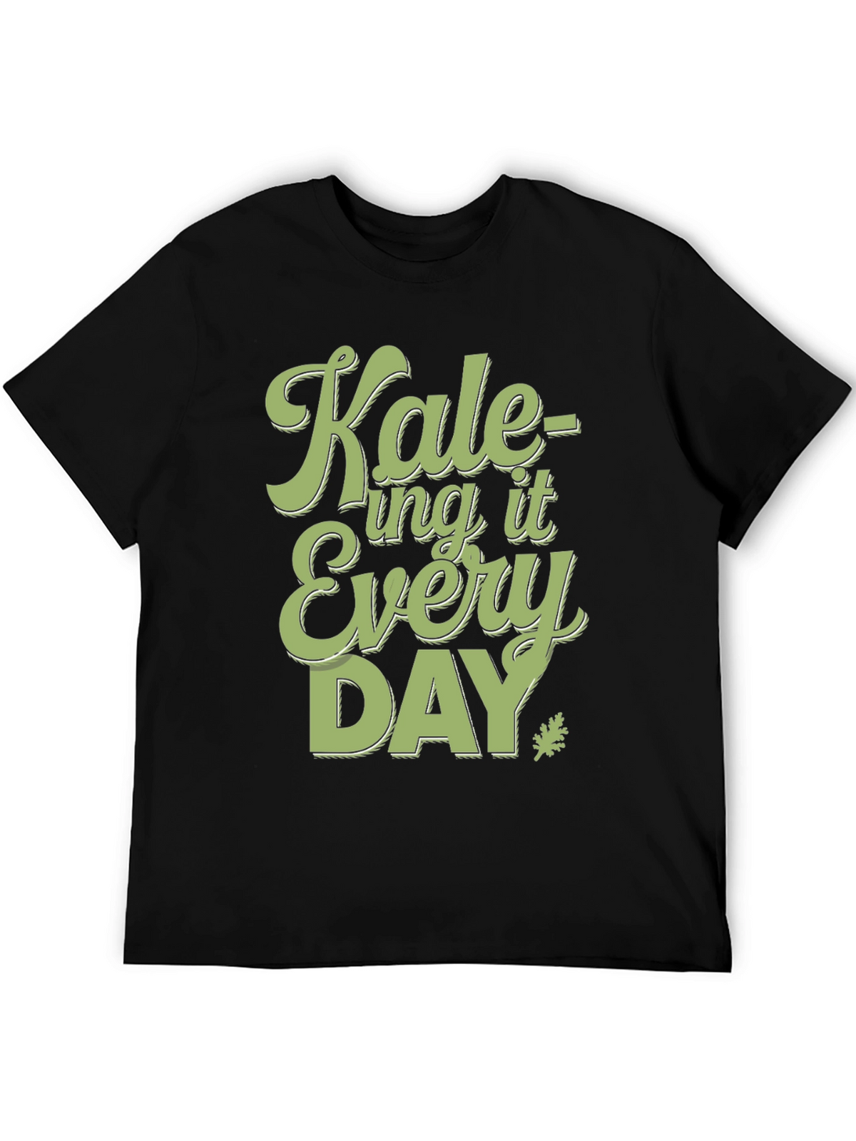 Kale-ing It Every Day T-Shirt - Fun Vegan Tee