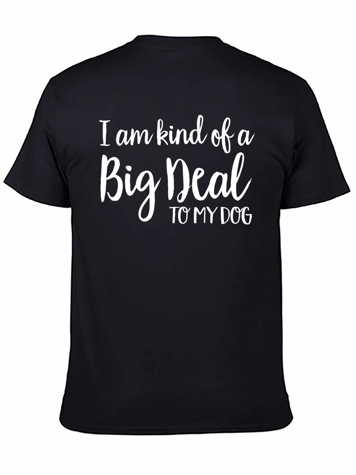 Kind of a Big Deal Dog T-Shirt
