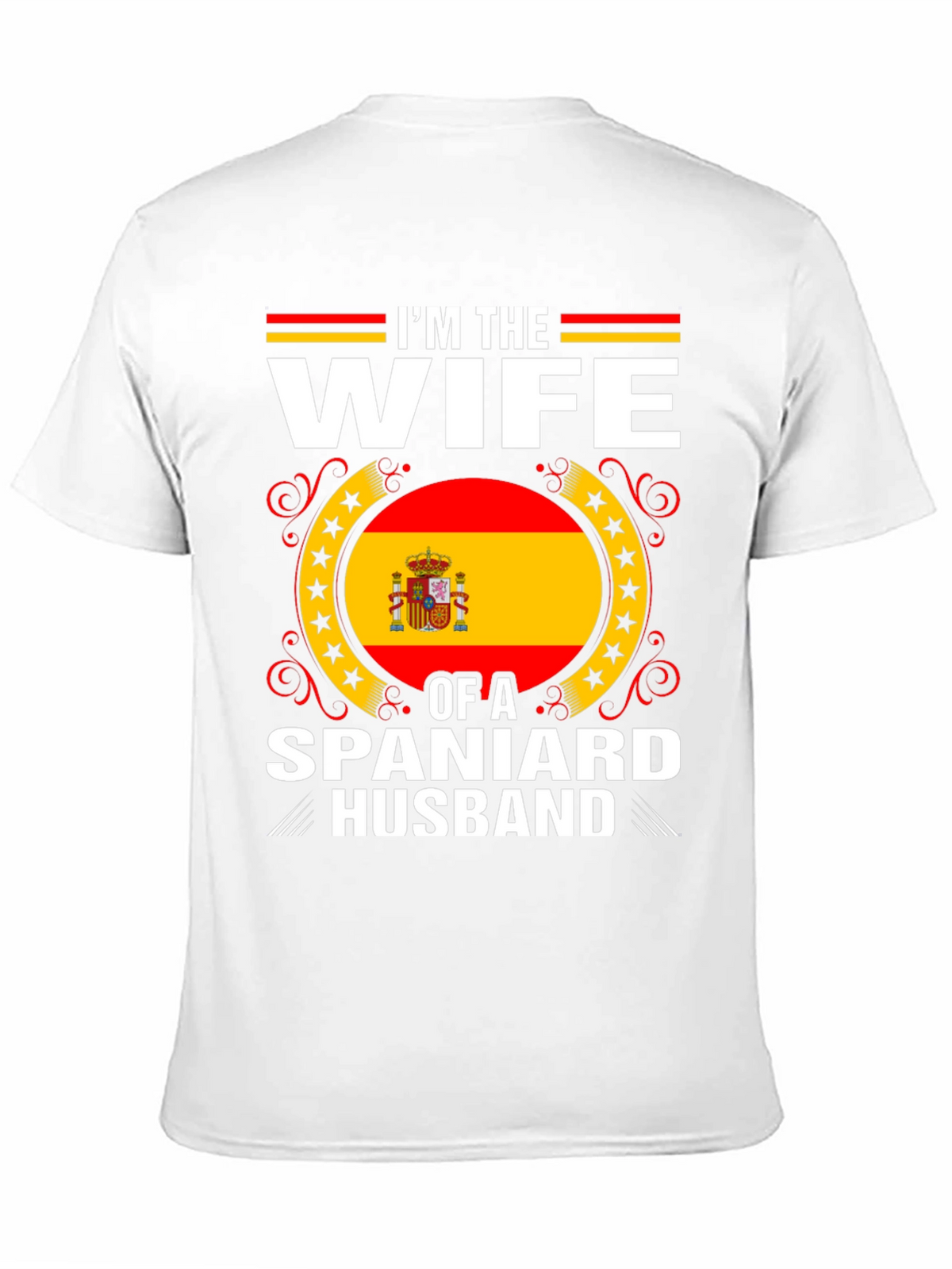 Im The Wife Of A Spaniard Husband T-Shirt