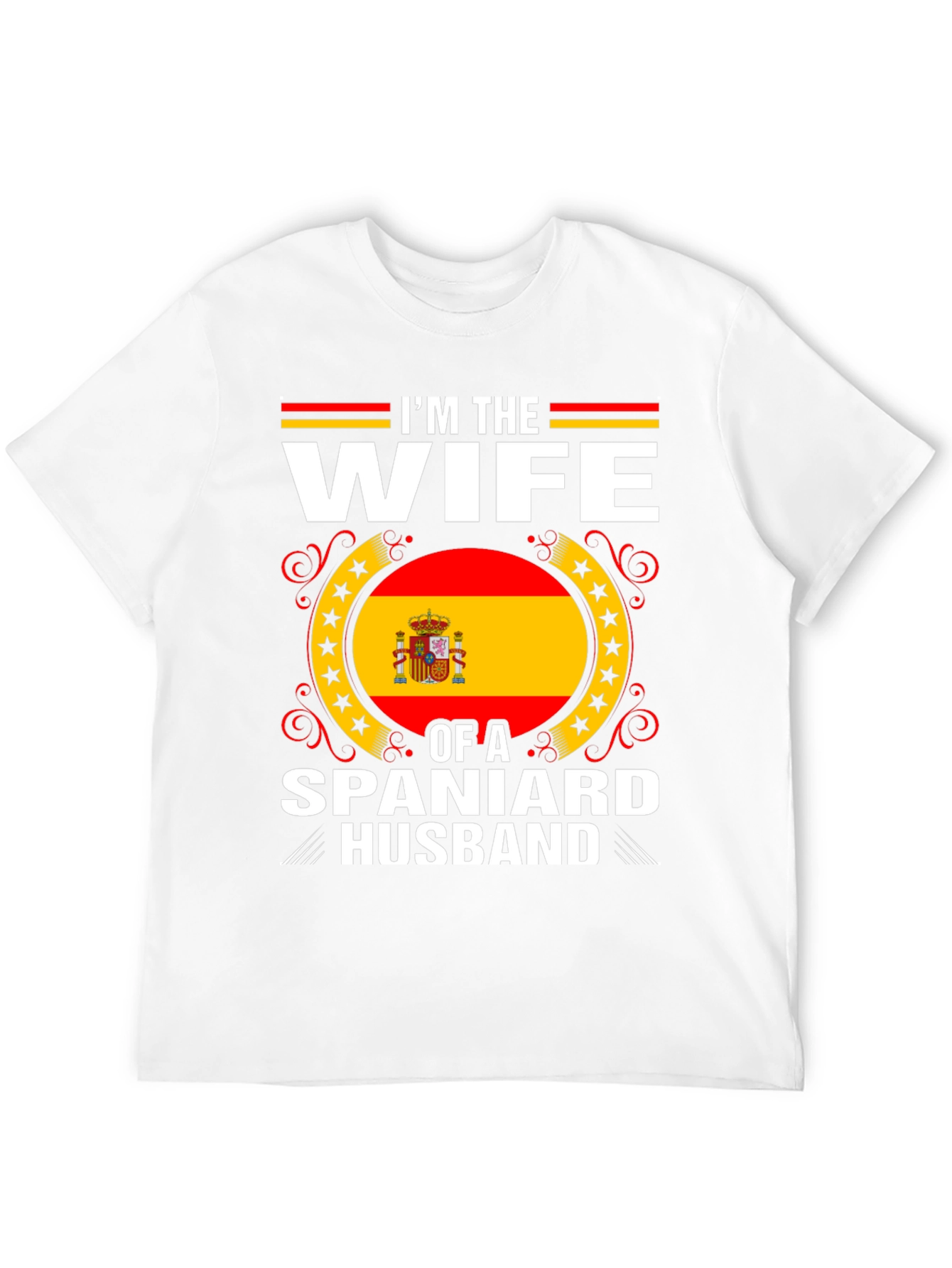 Im The Wife Of A Spaniard Husband T-Shirt