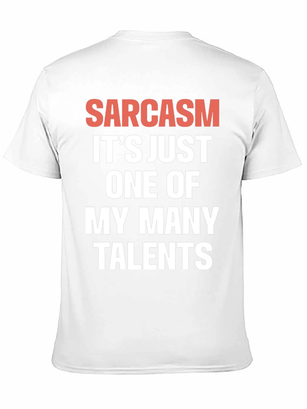 Sarcasm Talent Tee - Funny Graphic T-Shirt