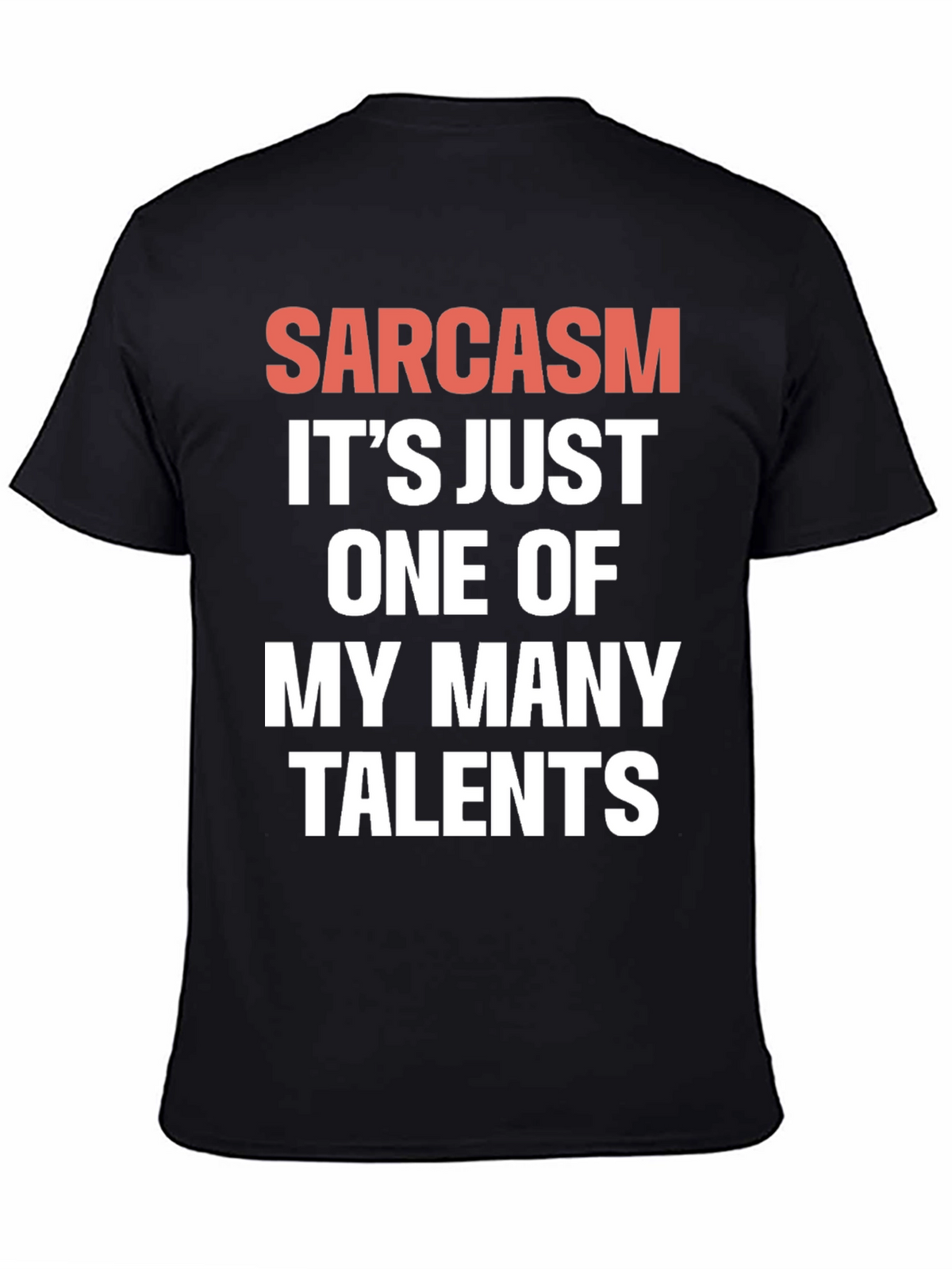 Sarcasm Talent Tee - Funny Graphic T-Shirt