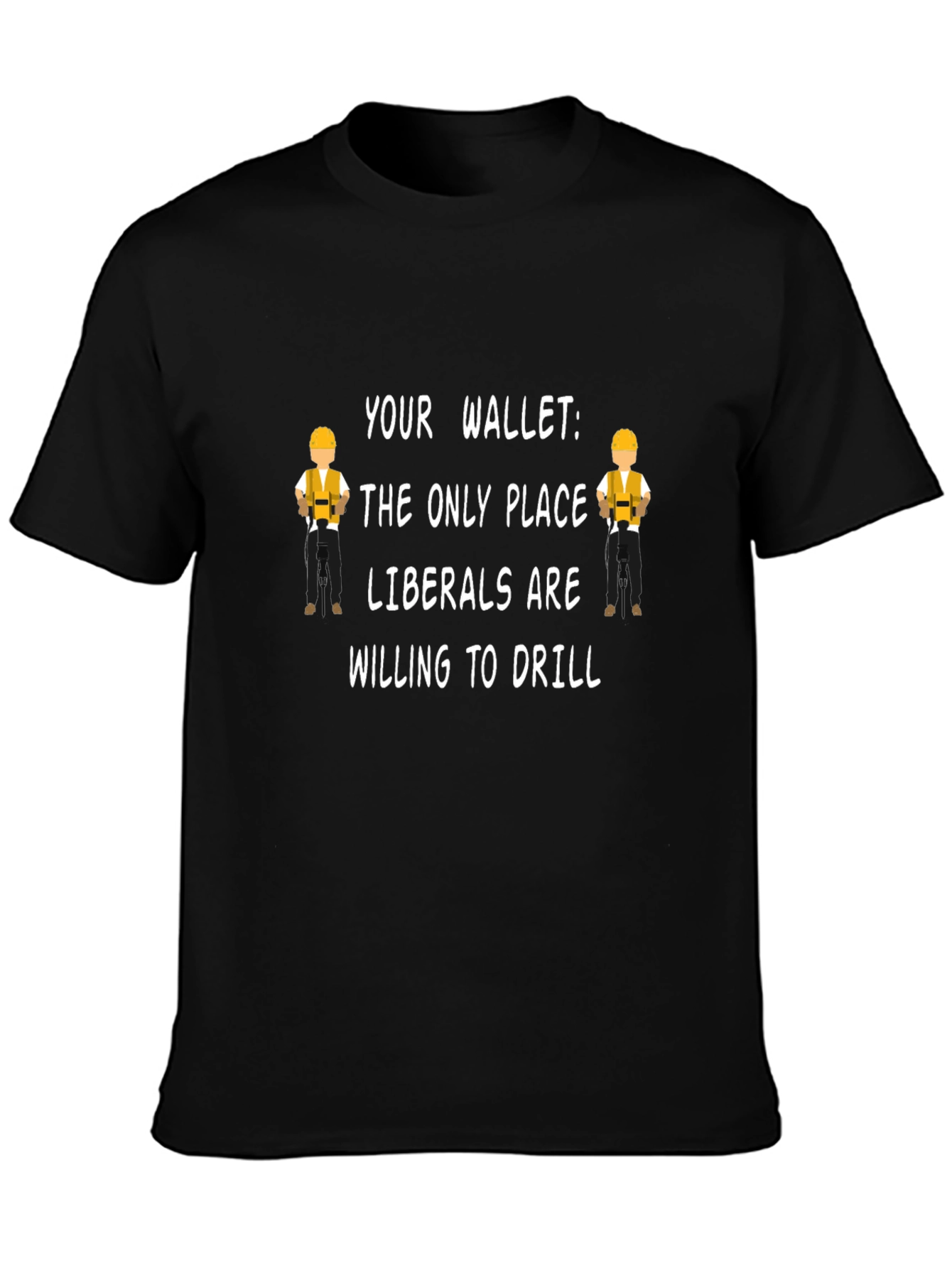 Political Slogan T-Shirt: Liberals & Wallets