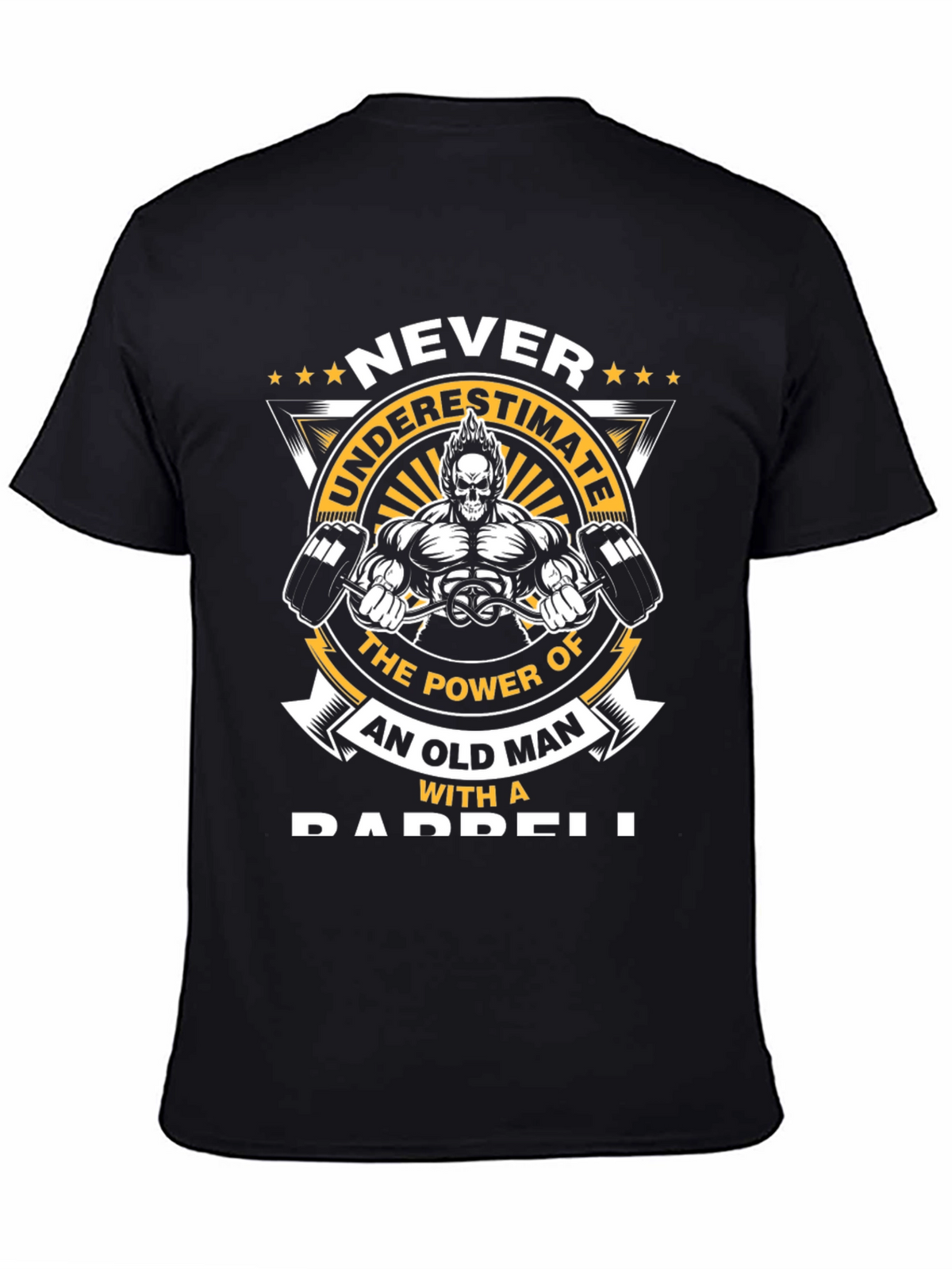 Never Underestimate Old Man Barbell T-Shirt